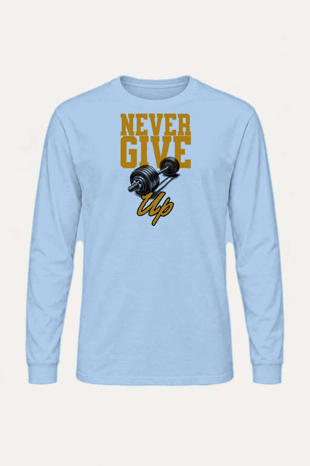 "Never Give Up" Unisex Longsleeve T-shirt | Gildan 2400