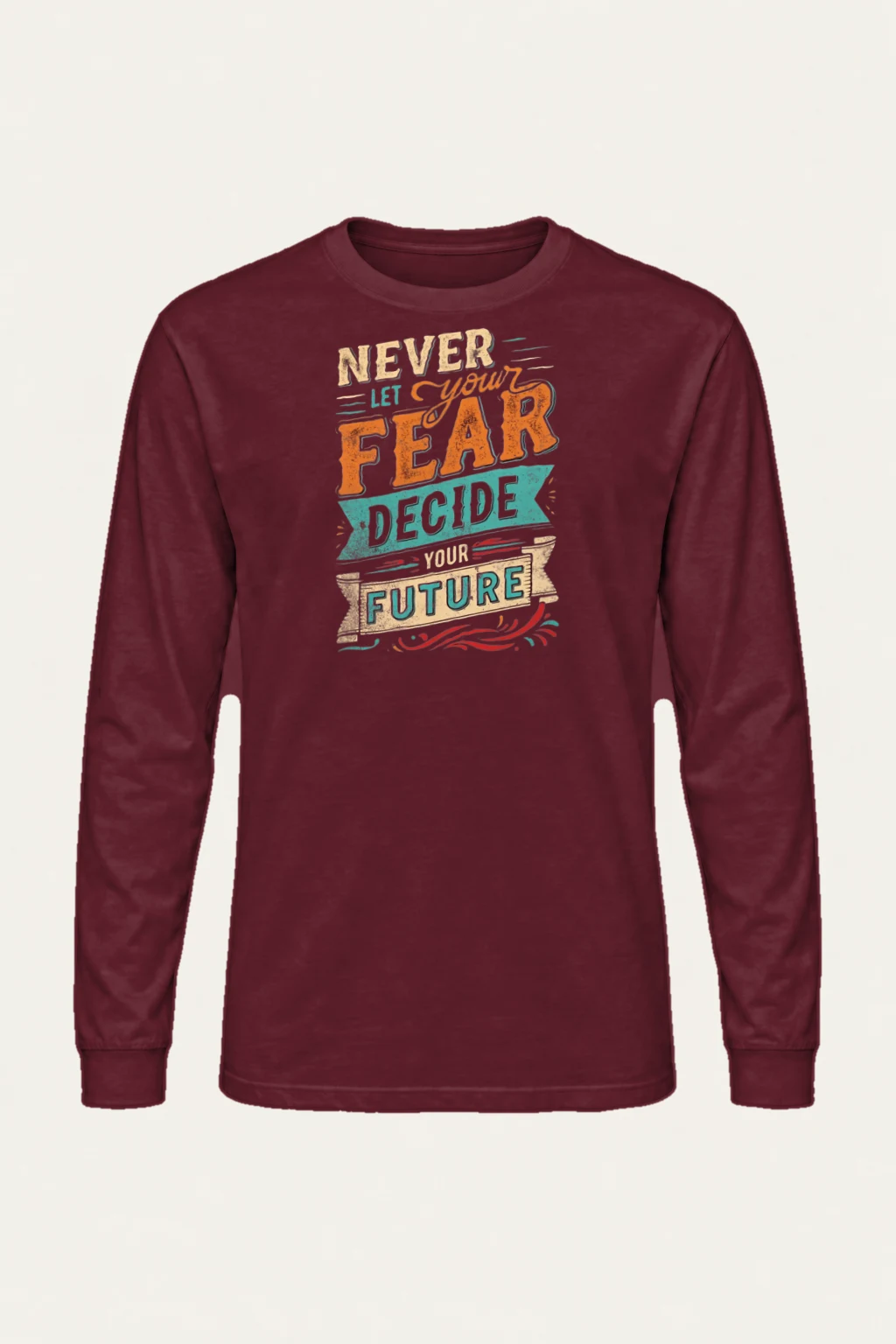 "Never Let Fear" Unisex Longsleeve T-shirt | Gildan 2400