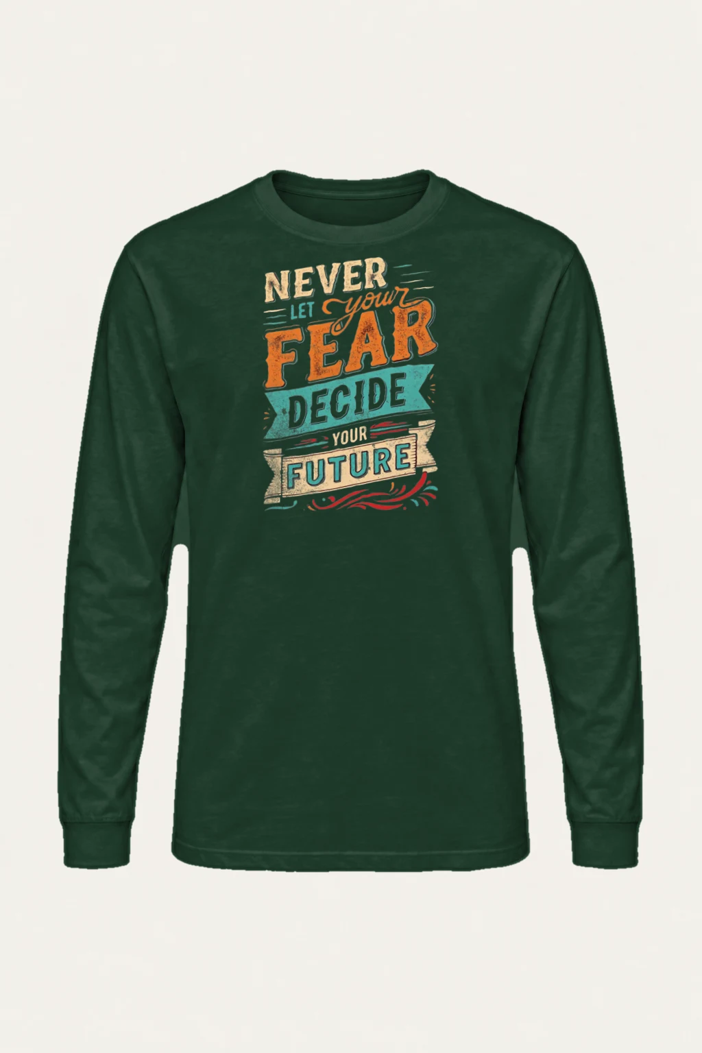 "Never Let Fear" Unisex Longsleeve T-shirt | Gildan 2400