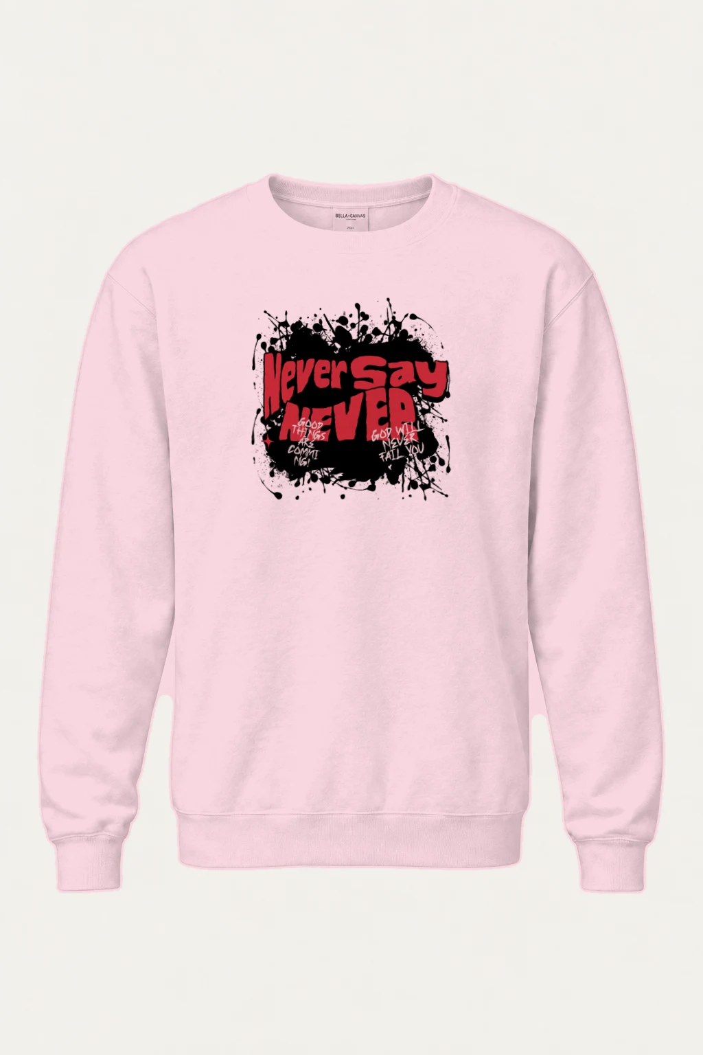 "Never Say Never" Heavy Blend Unisex Crewneck Sweatshirt | Gildan 18000