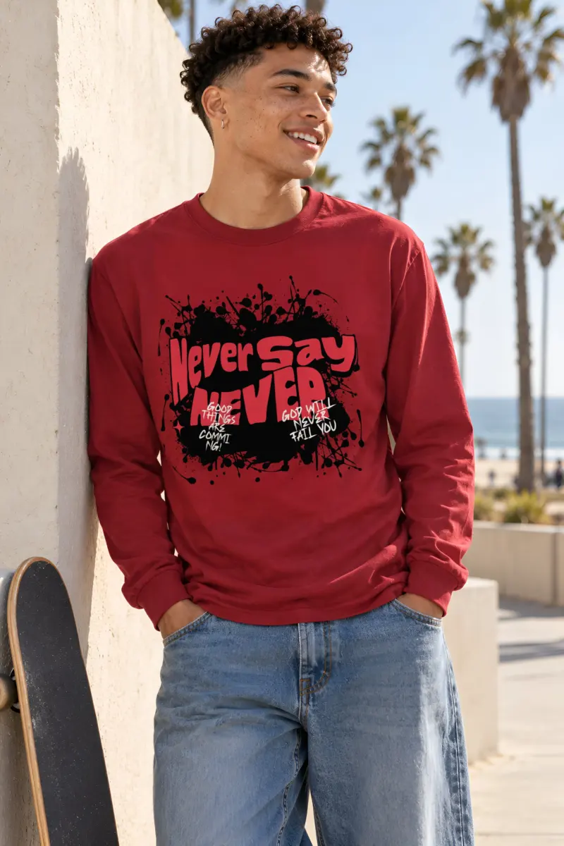 "Never Say Never" Unisex Longsleeve T-shirt