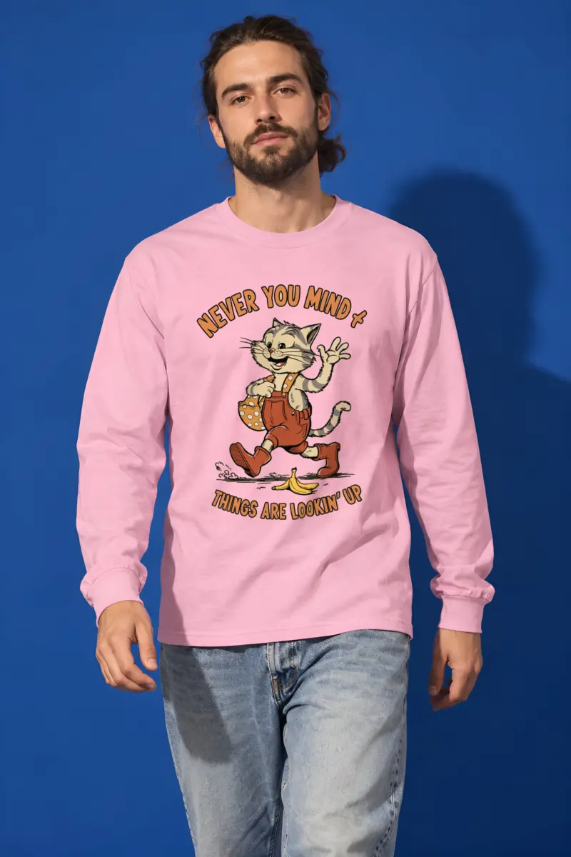 "Never You Mind" Unisex Longsleeve T-shirt