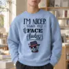 "Nicer Than My Face" Heavy Blend Unisex Crewneck Sweatshirt | Gildan 18000