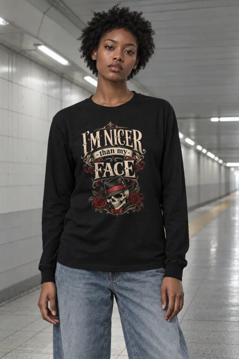 "Nicer Than My Face" Unisex Longsleeve T-shirt | Gildan 2400
