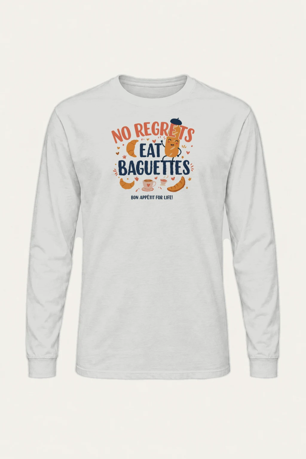 "No Regrets Baguettes" Unisex Longsleeve T-shirt | Gildan 2400