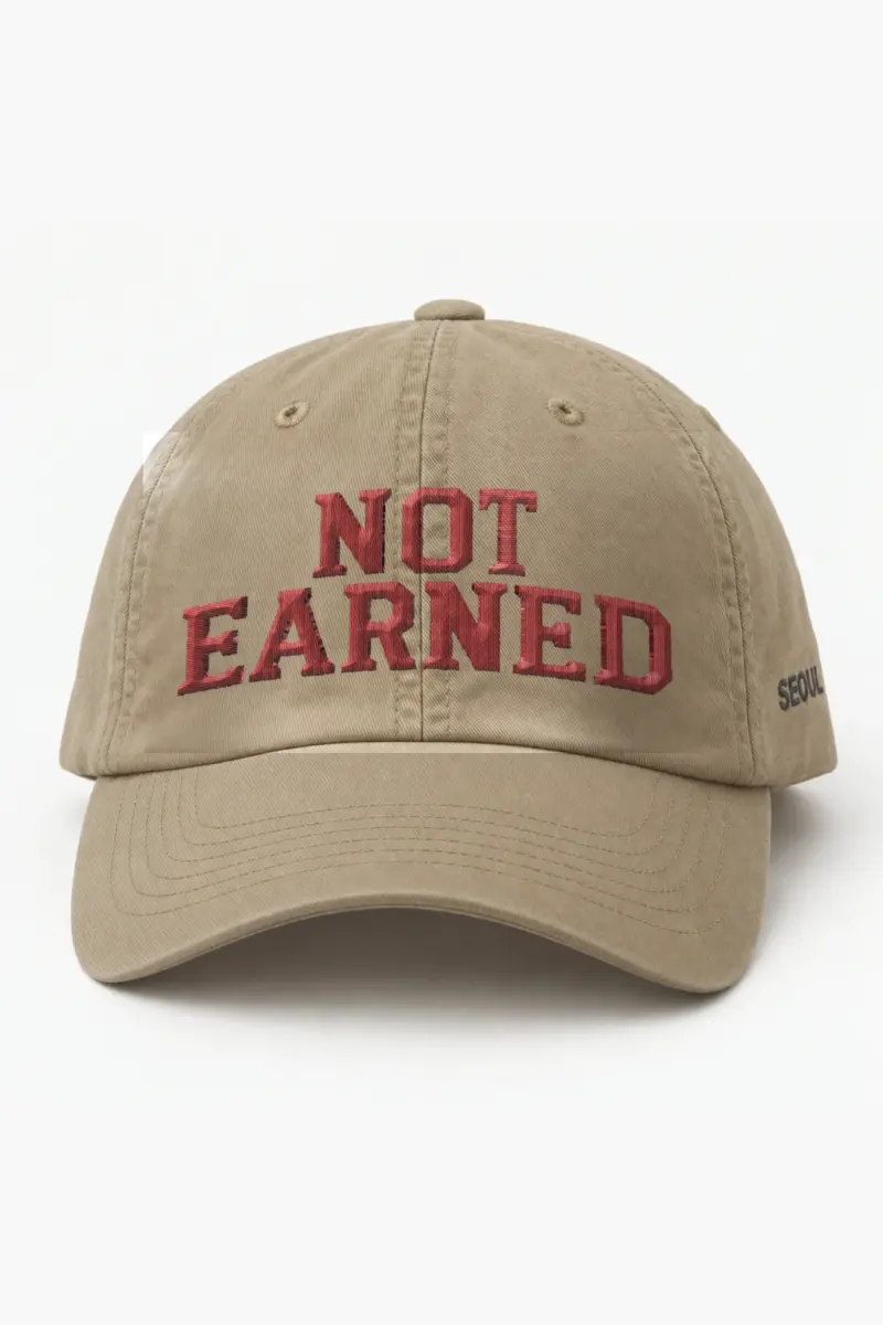 “Not Earned” Classic Dad Hat · Embroidered