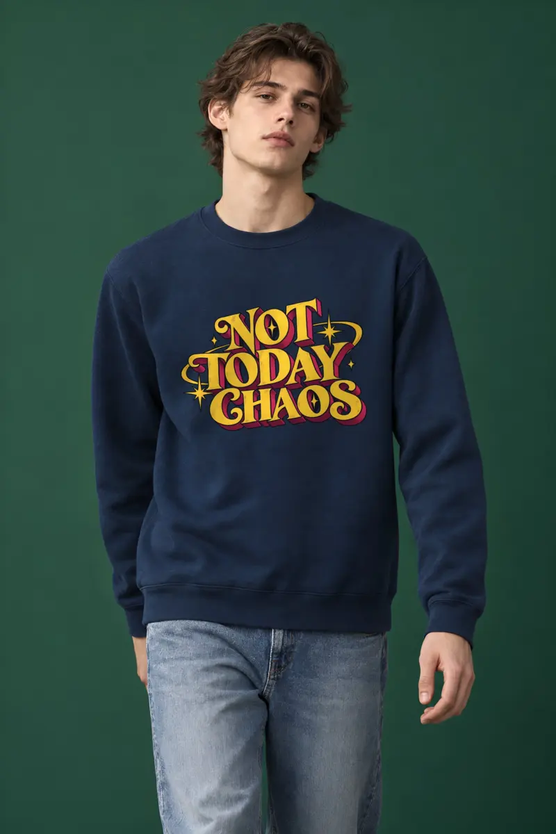 "Not Today Chaos" Heavy Blend Unisex Crewneck Sweatshirt
