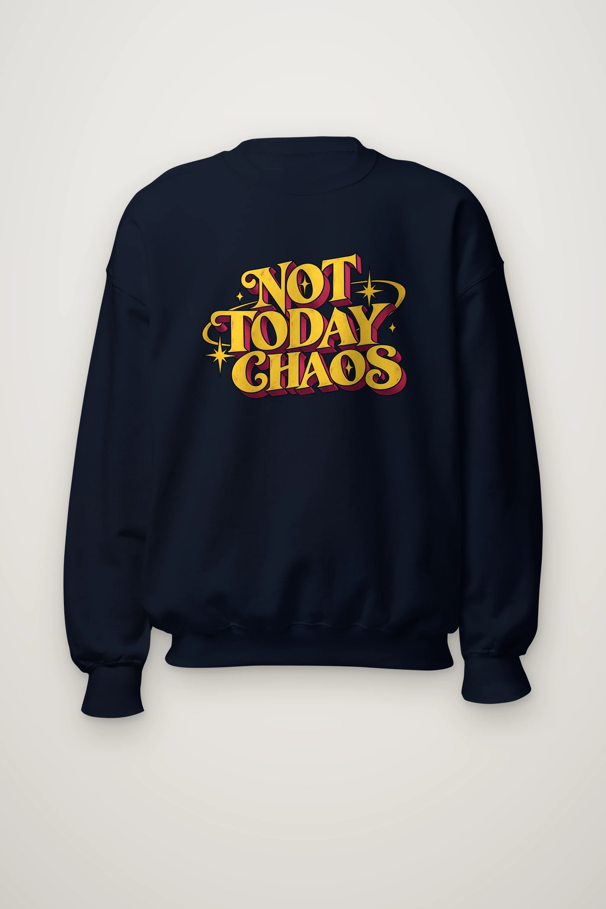 "Not Today Chaos" Heavy Blend Unisex Crewneck Sweatshirt