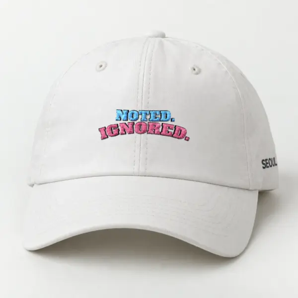 “Noted. Ignored.” Classic Dad Hat · Embroidered