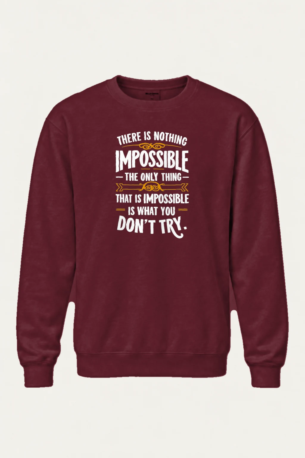 "Nothing Is Impossible" Heavy Blend Unisex Crewneck Sweatshirt | Gildan 18000