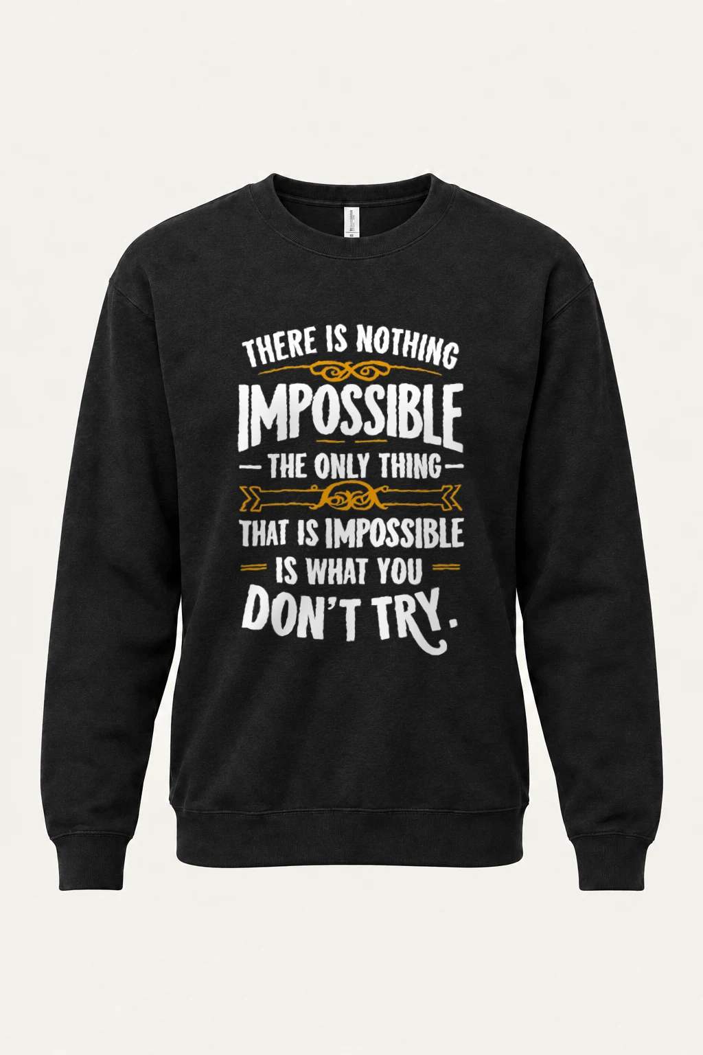 "Nothing Is Impossible" Heavy Blend Unisex Crewneck Sweatshirt | Gildan 18000