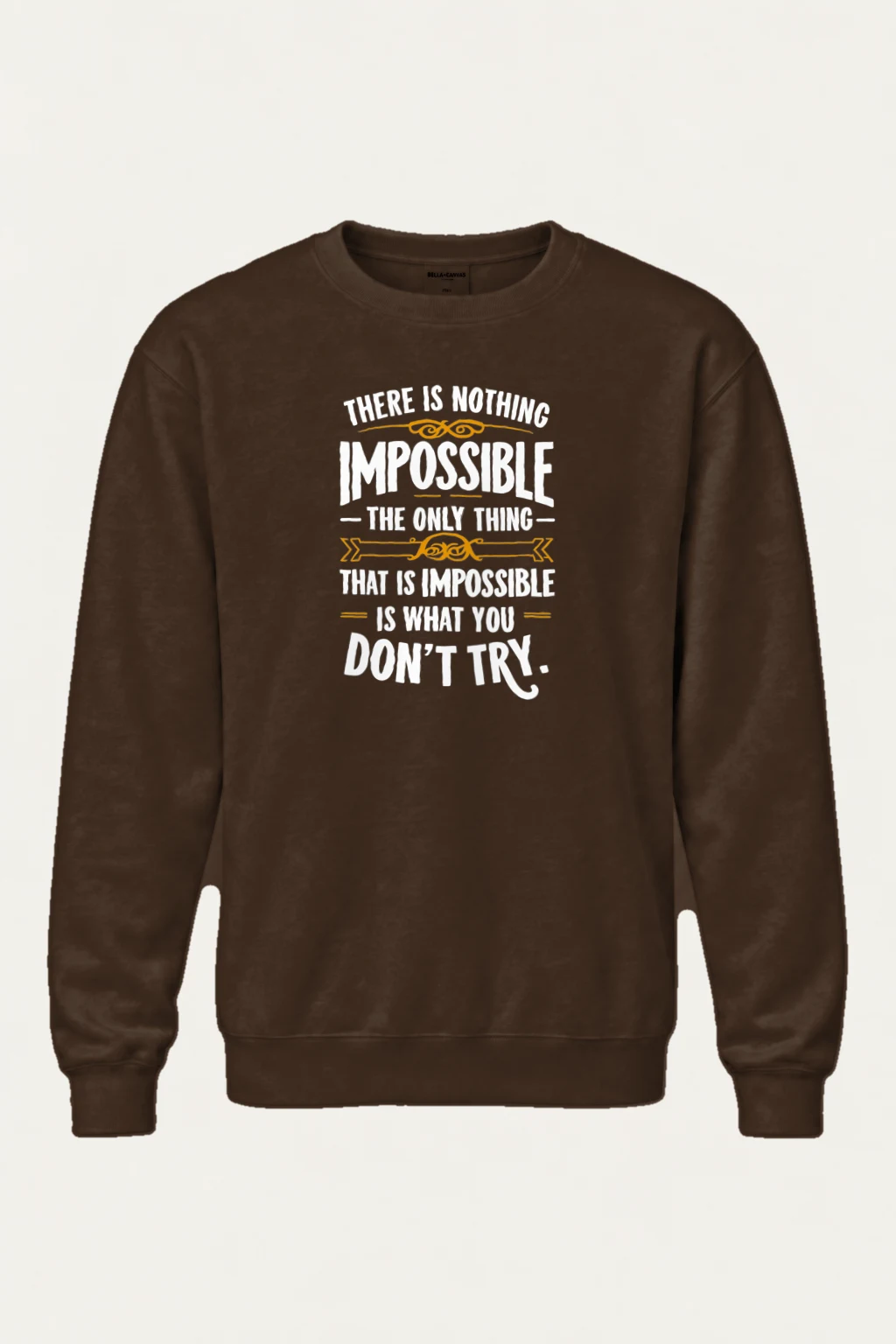 "Nothing Is Impossible" Heavy Blend Unisex Crewneck Sweatshirt | Gildan 18000