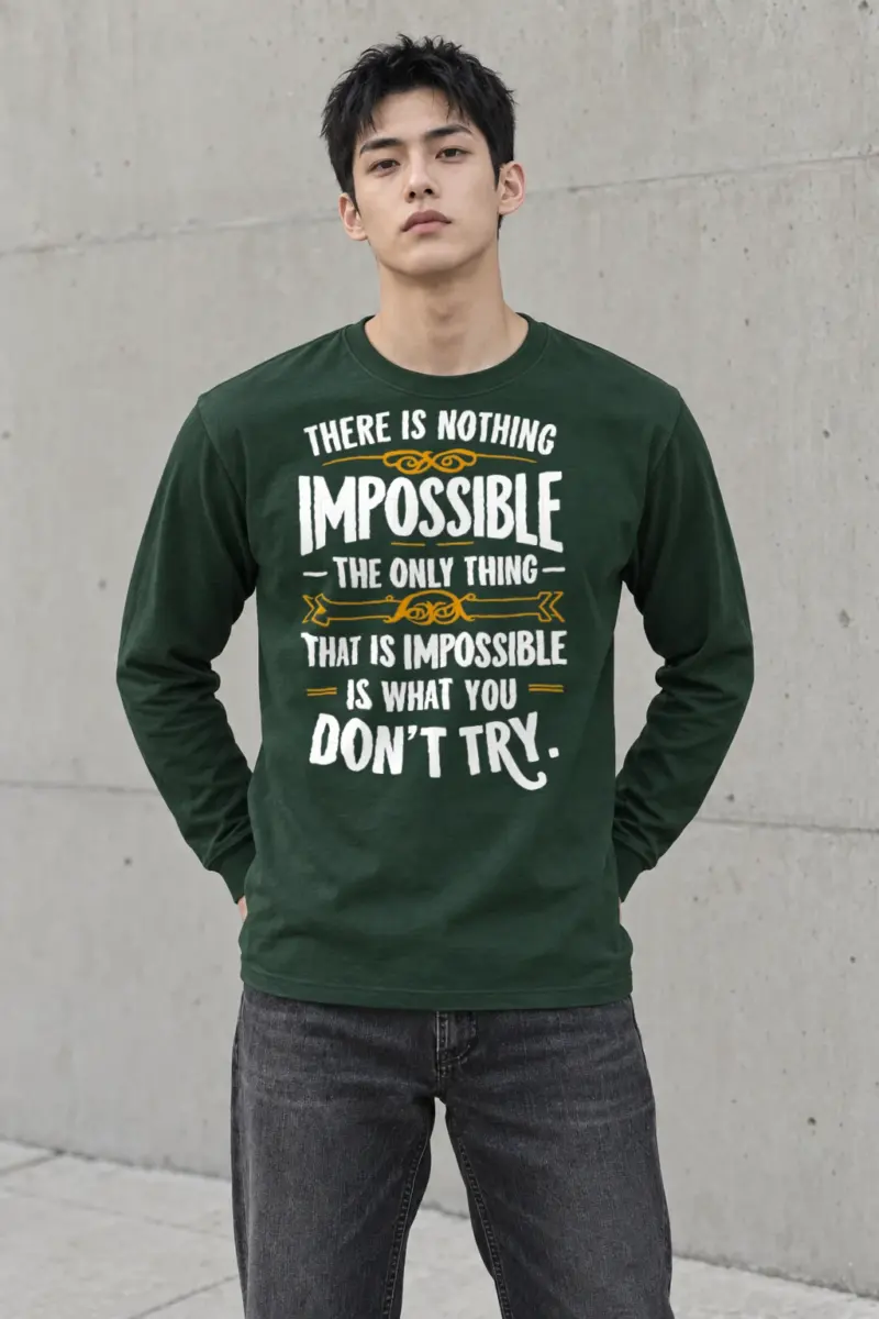 "Nothing Is Impossible" Unisex Longsleeve T-shirt