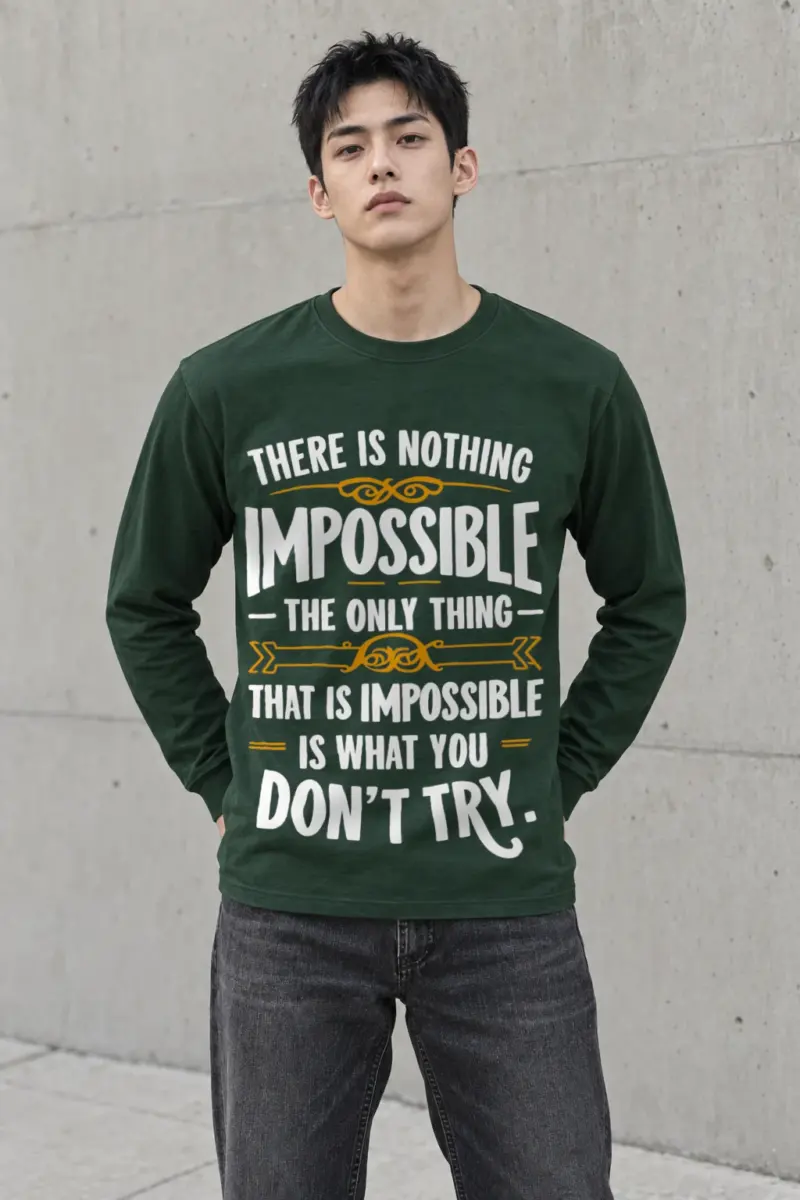 "Nothing Is Impossible" Unisex Longsleeve T-shirt