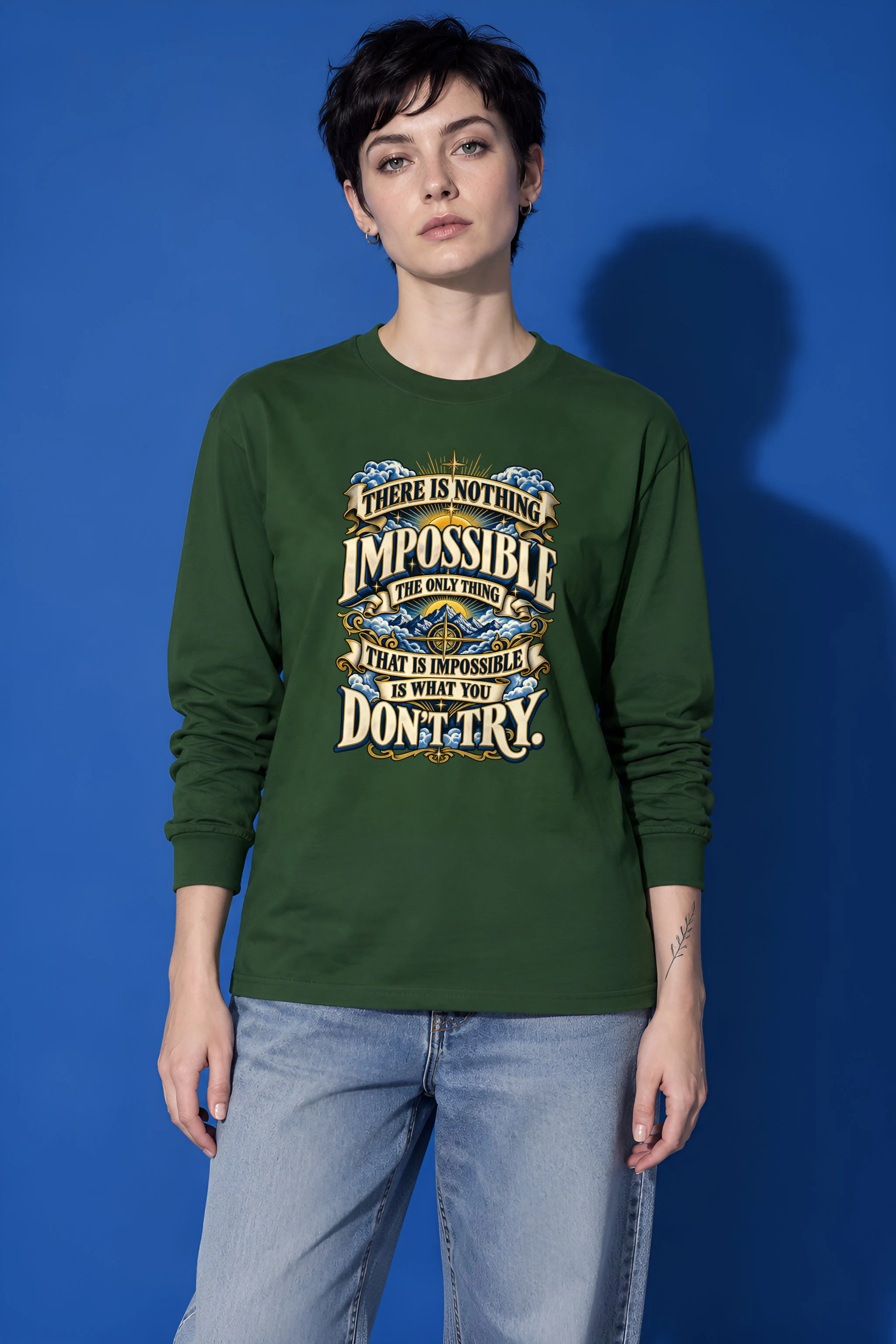"There Is Nothing Impossible" Unisex Longsleeve T-shirt
