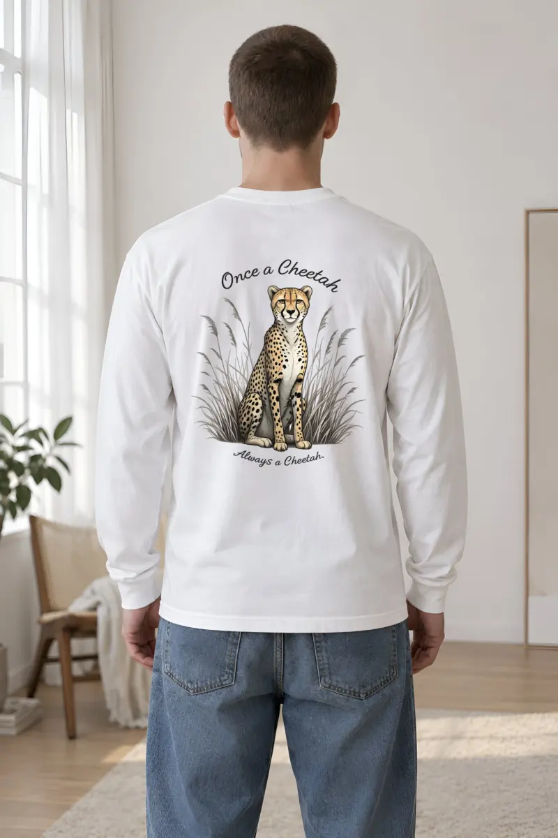 "Once A Cheetah" Unisex Longsleeve T-shirt