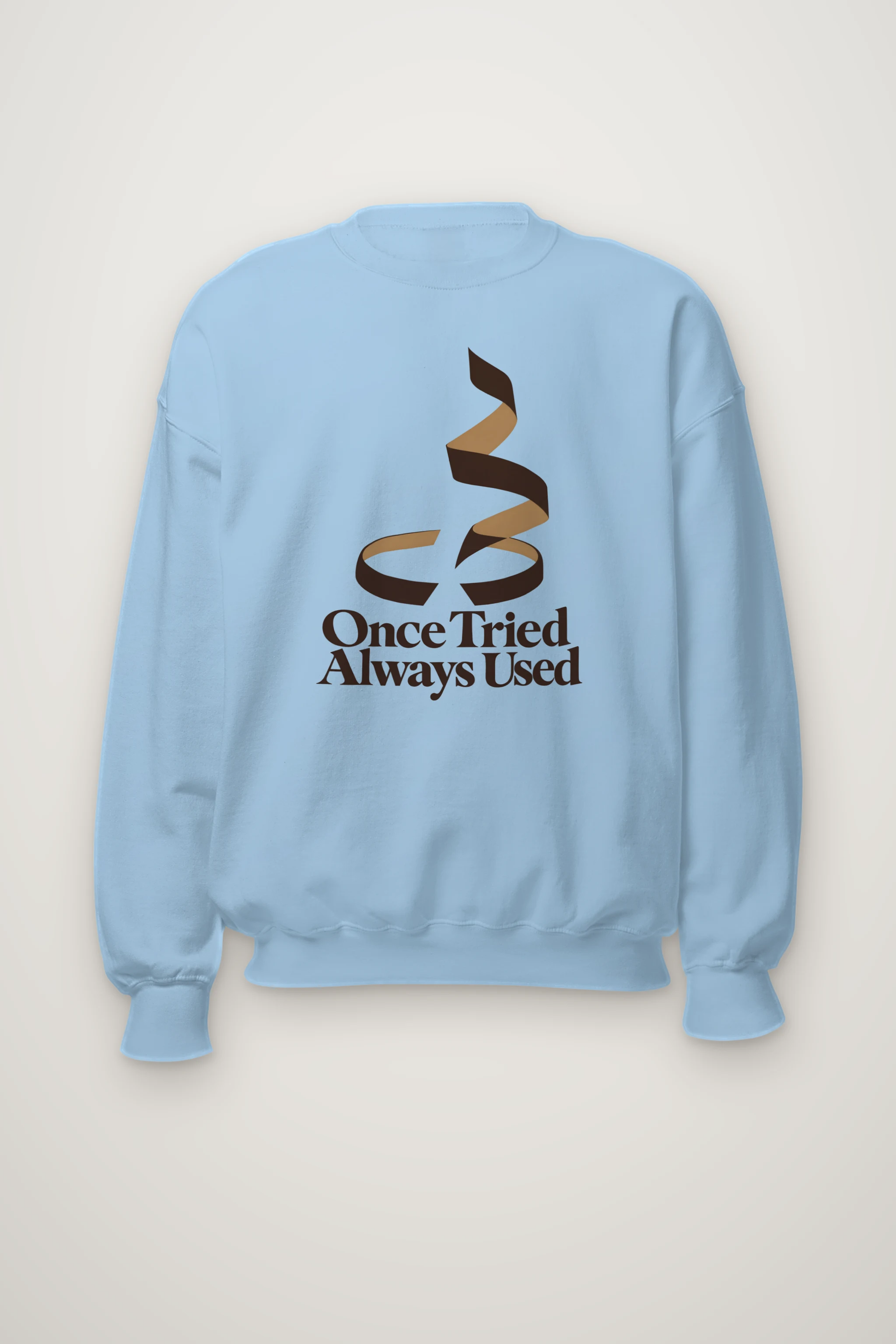 "Once Tried Always Used" Heavy Blend Unisex Crewneck Sweatshirt