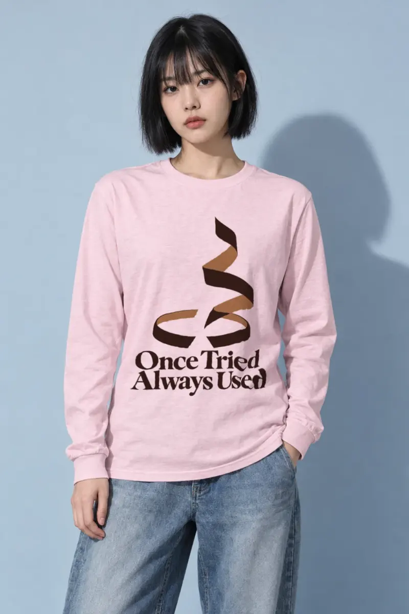 "Once Tried Always Used" Unisex Longsleeve T-shirt | Gildan 2400