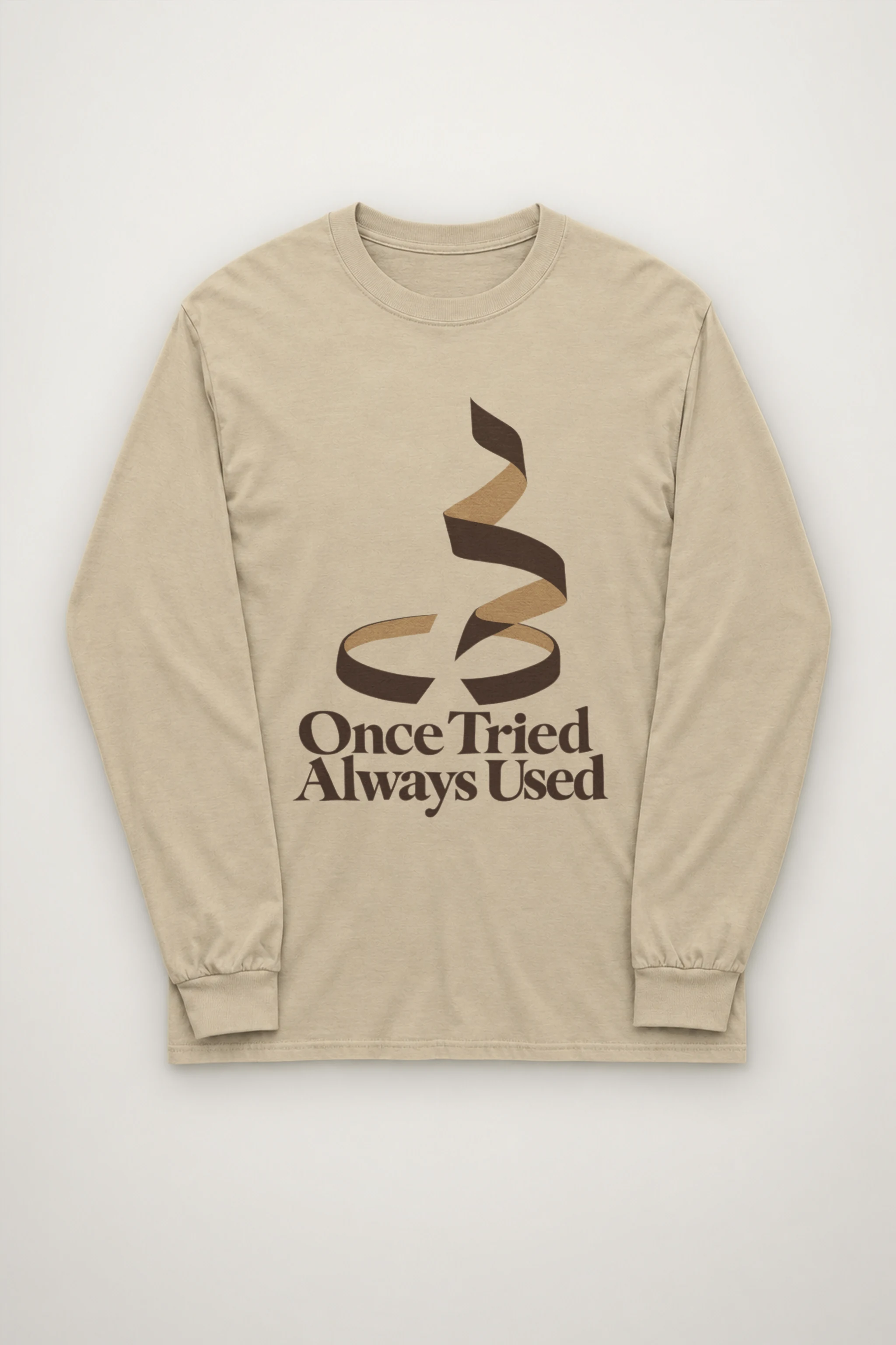 "Once Tried Always Used" Unisex Longsleeve T-shirt
