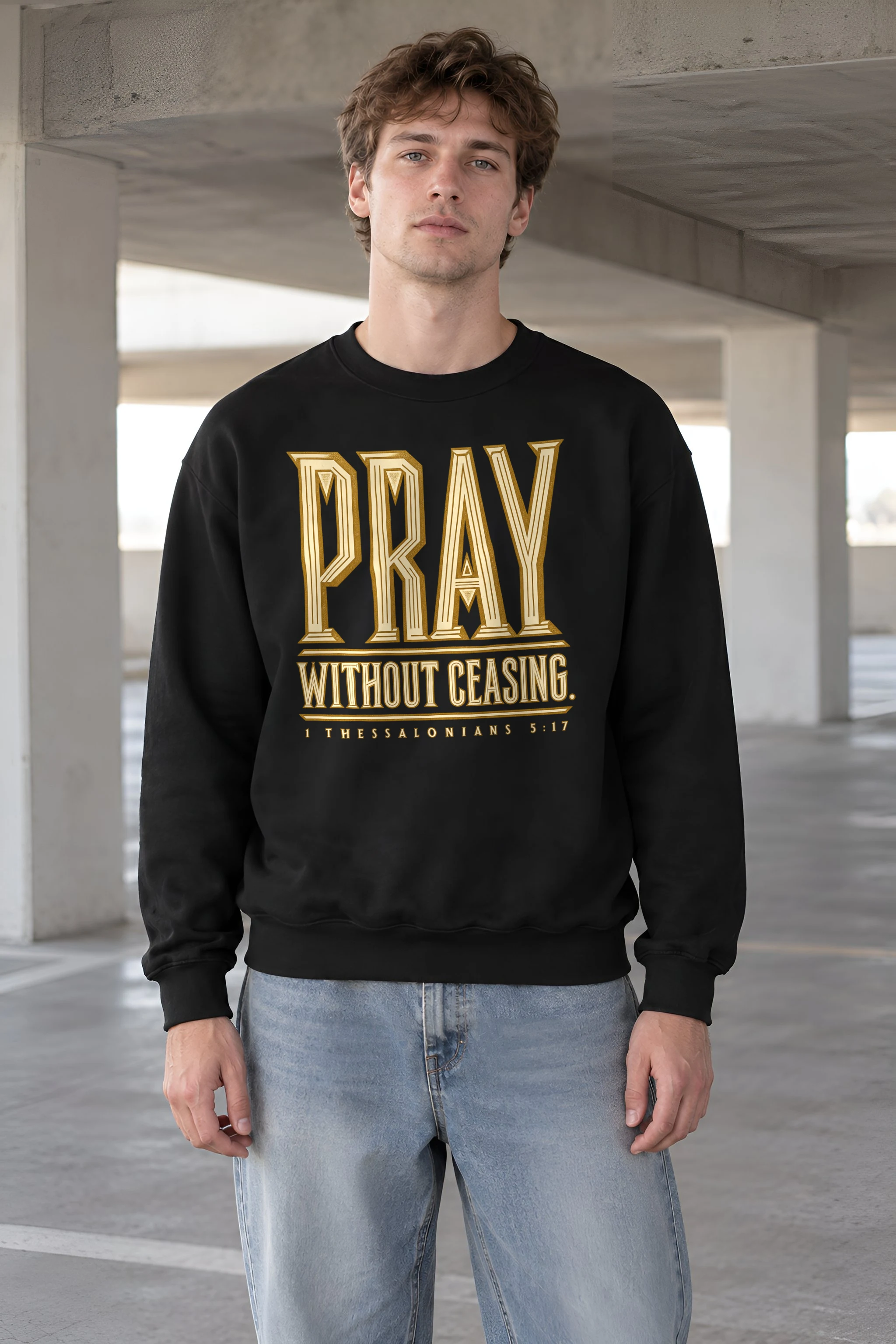"Pray Without Ceasing" 1 Crewneck Sweatshirt