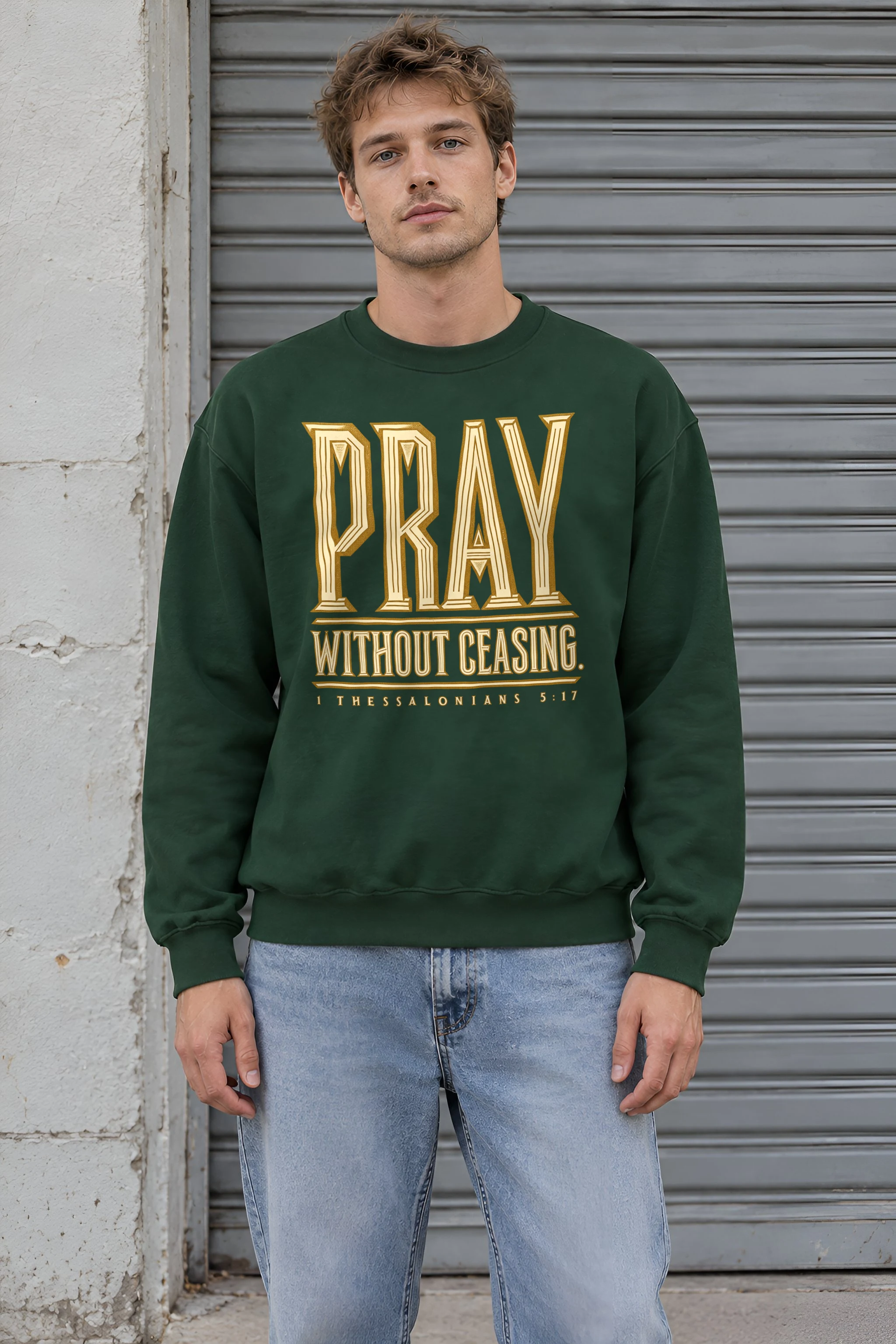 "Pray Without Ceasing" 1 Crewneck Sweatshirt