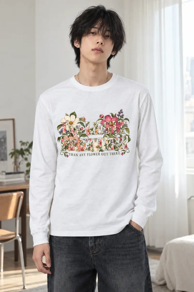 "Prettier Than Any Flower" Unisex Longsleeve T-shirt