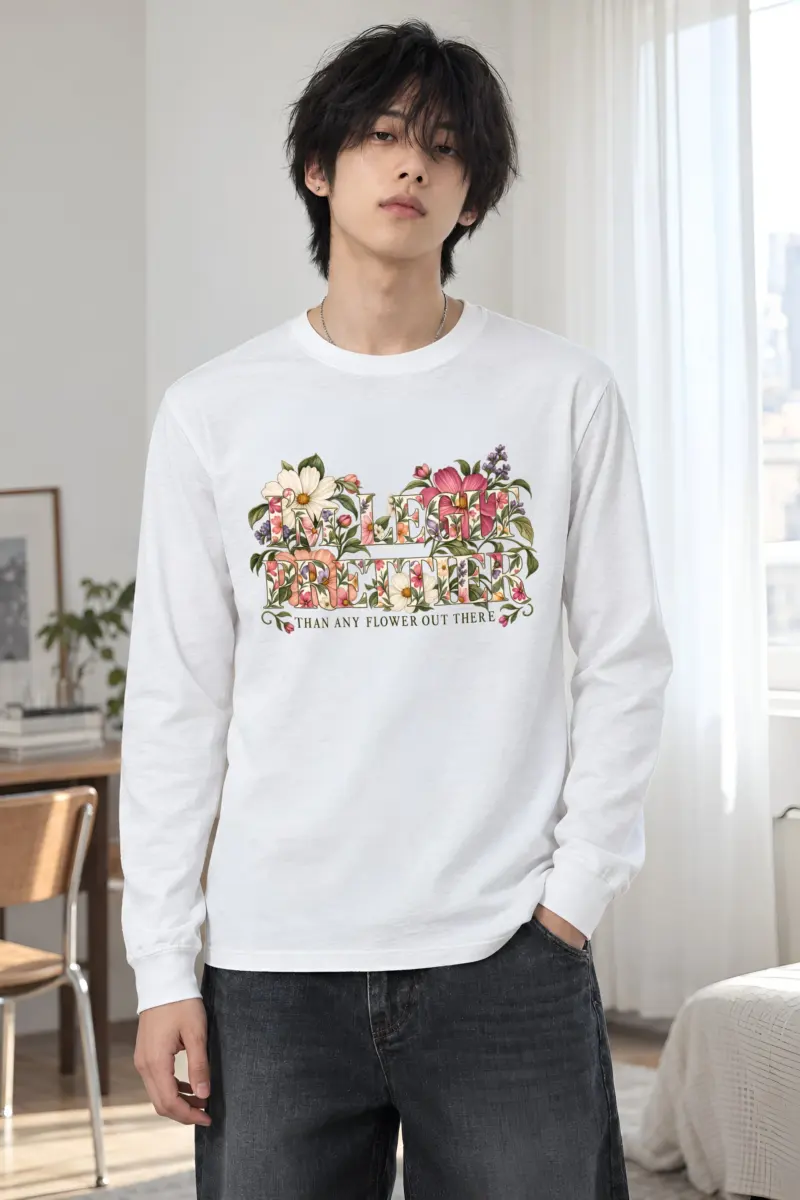 "Prettier Than Any Flower" Unisex Longsleeve T-shirt