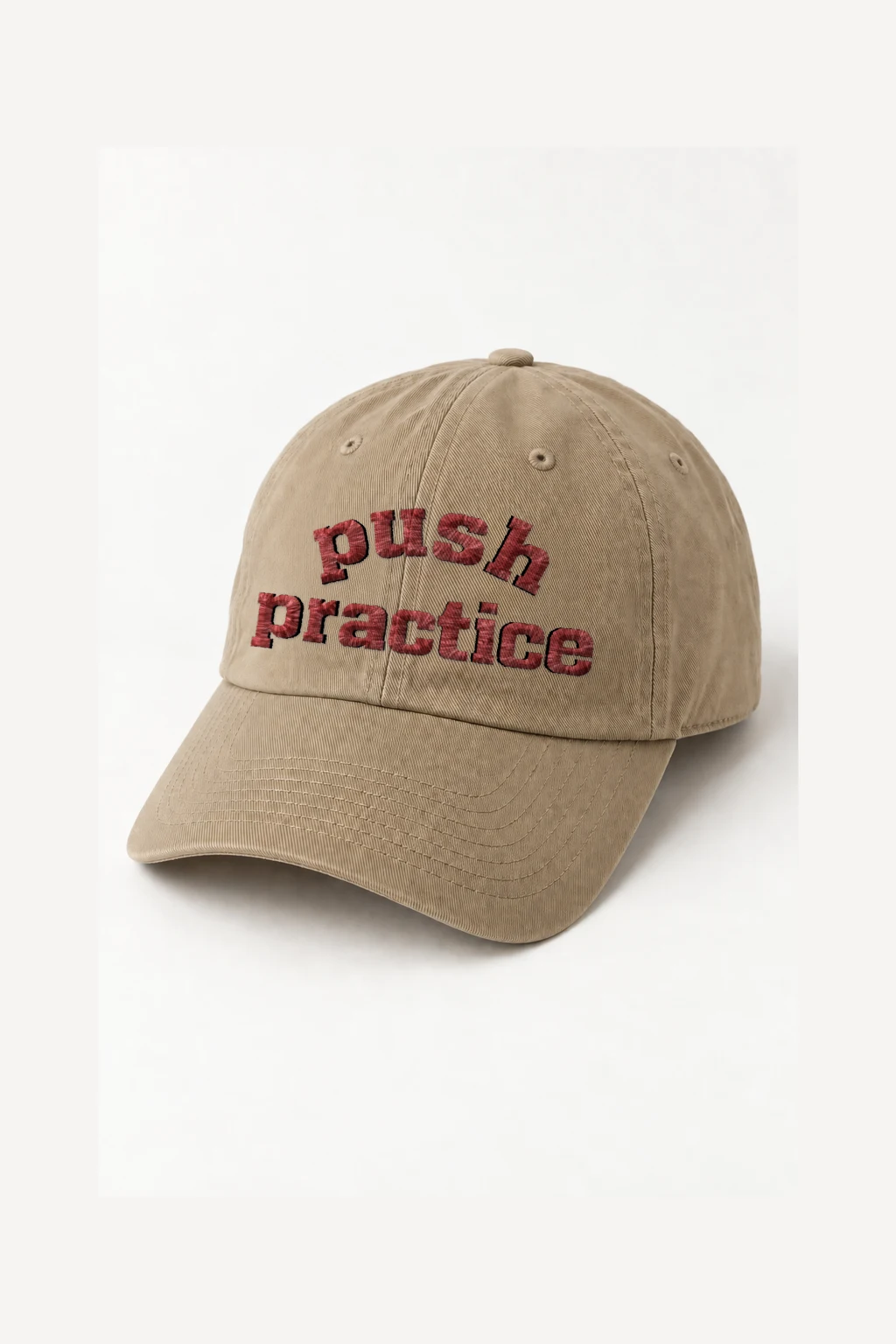 "Push Practice" Classic Dad Hat · Embroidered | Yupoong 6245CM