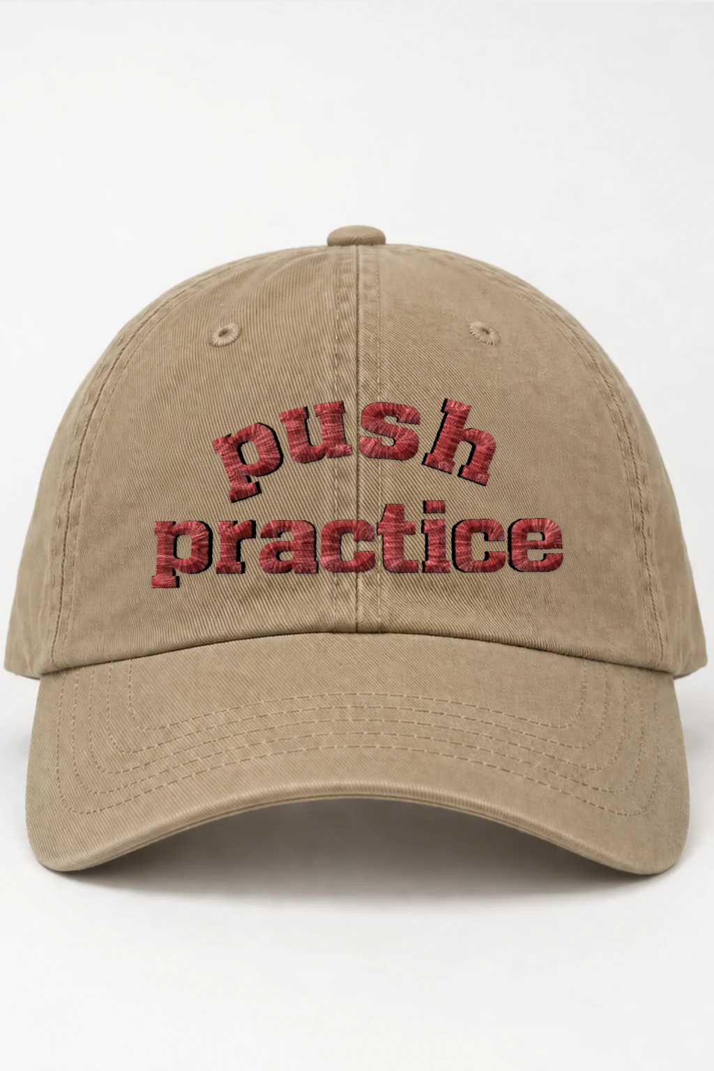 "Push Practice" Classic Dad Hat · Embroidered | Yupoong 6245CM