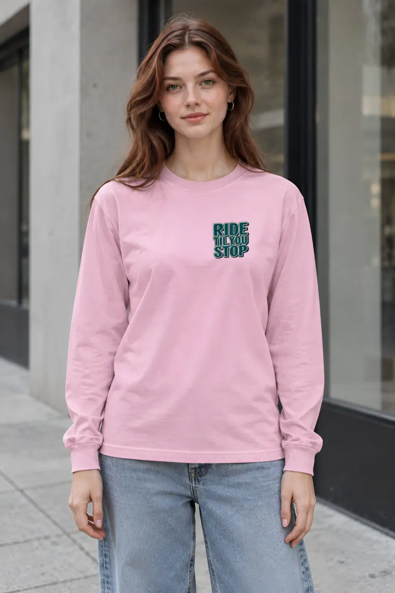 "Ride Til You Stop" Unisex Longsleeve T-shirt