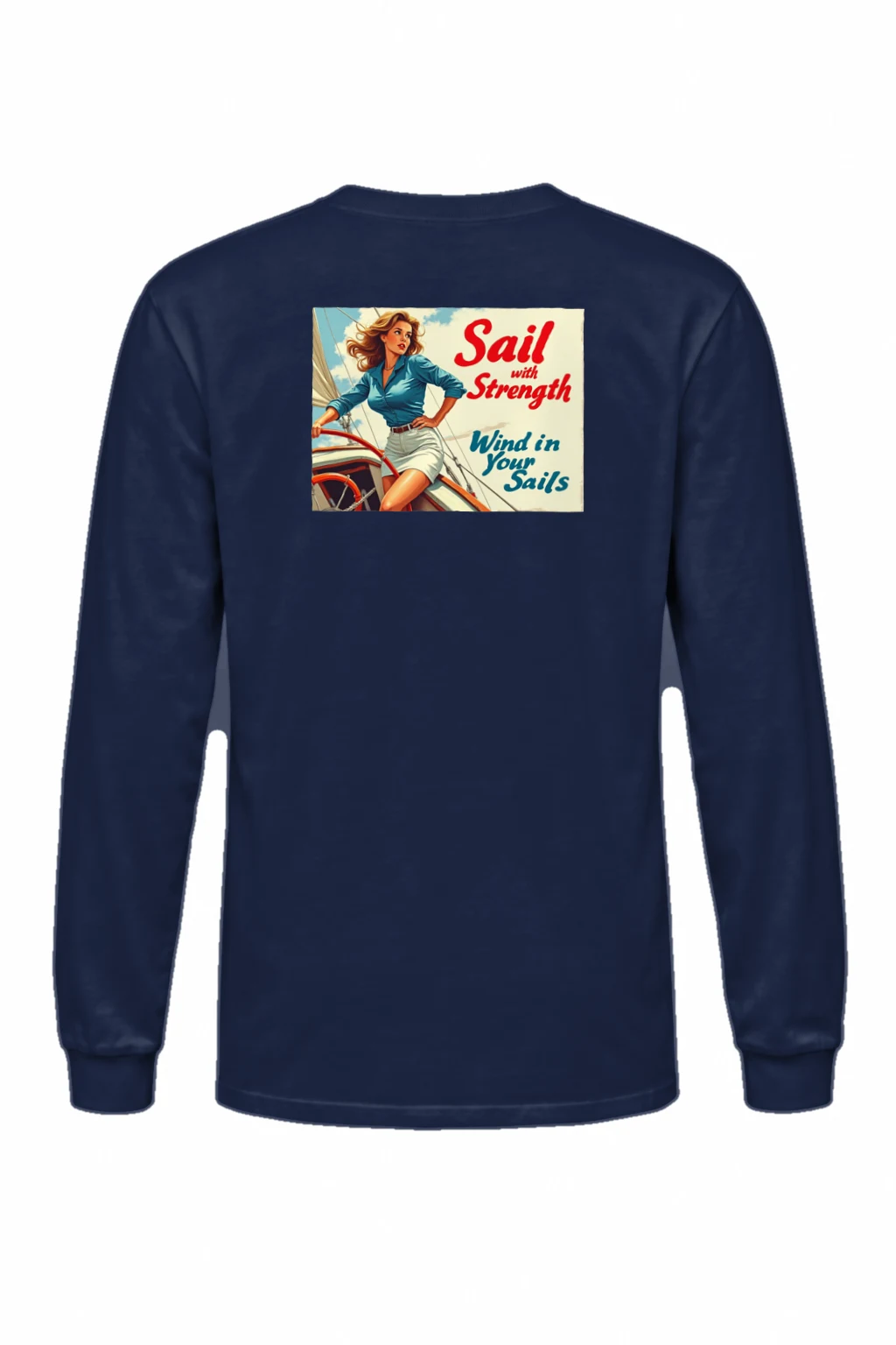 "Sail With Strength" Unisex Longsleeve T-shirt | Gildan 2400