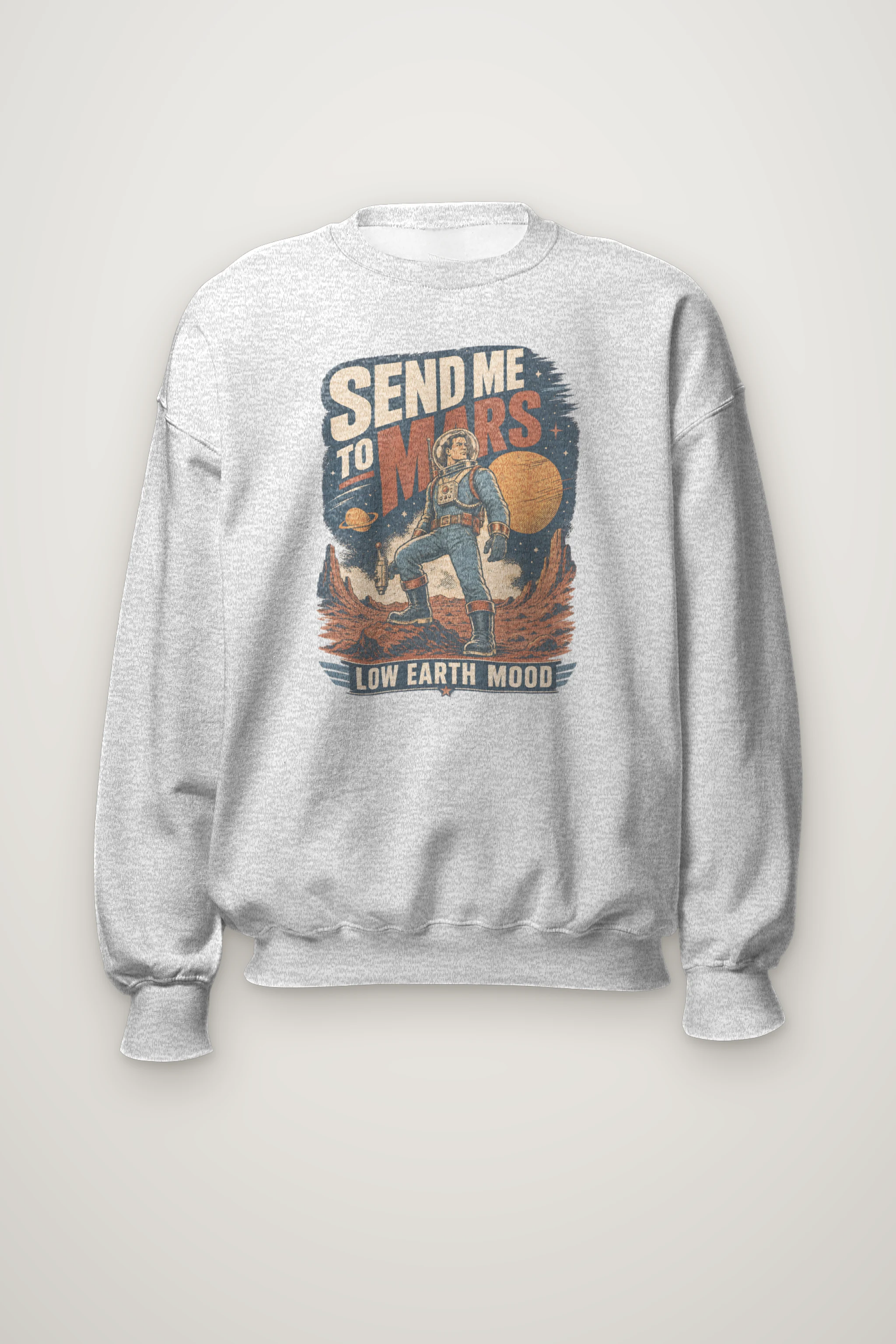 "Send Me To Mars" Heavy Blend Unisex Crewneck Sweatshirt
