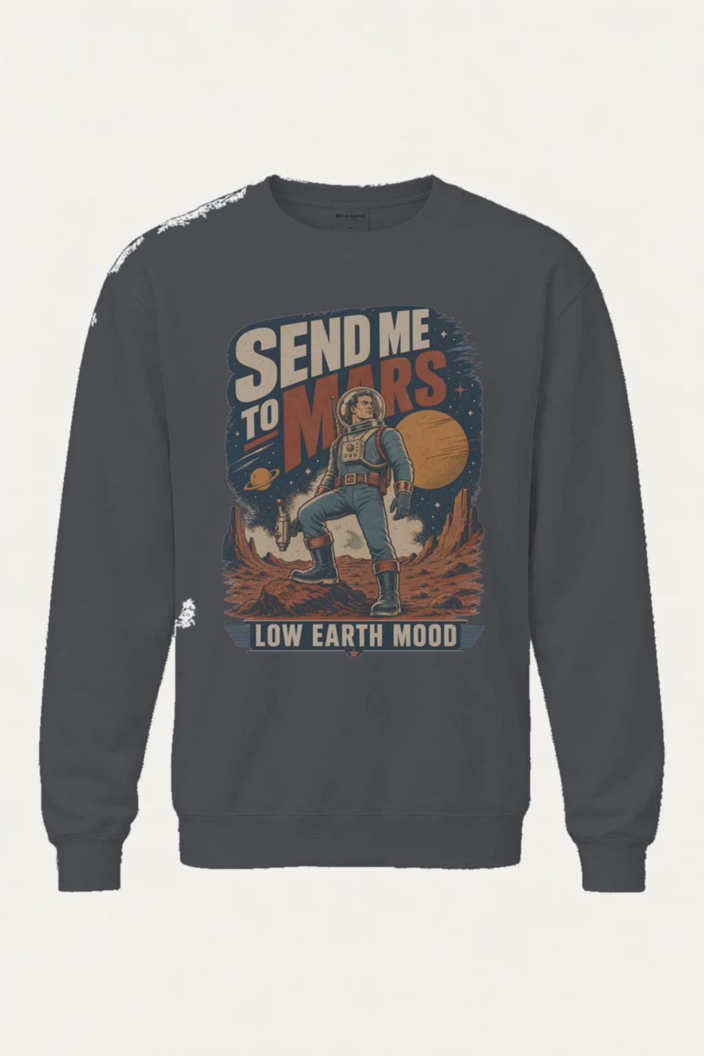 "Send Me To Mars" Unisex Sponge Fleece Crewneck Sweatshirt | Bella + Canvas 3901