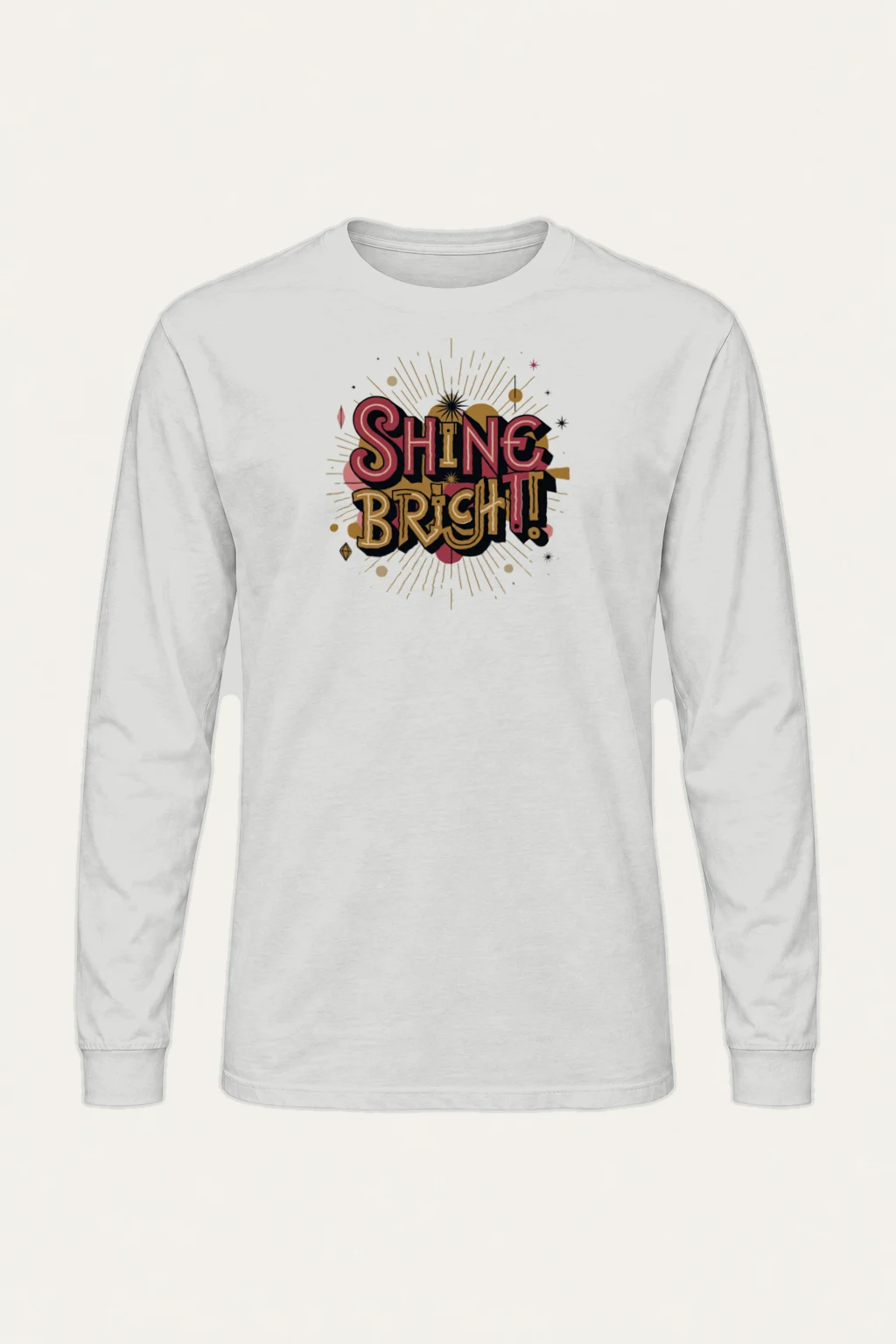 "Shine Bright" Unisex Longsleeve T-shirt | Gildan 2400