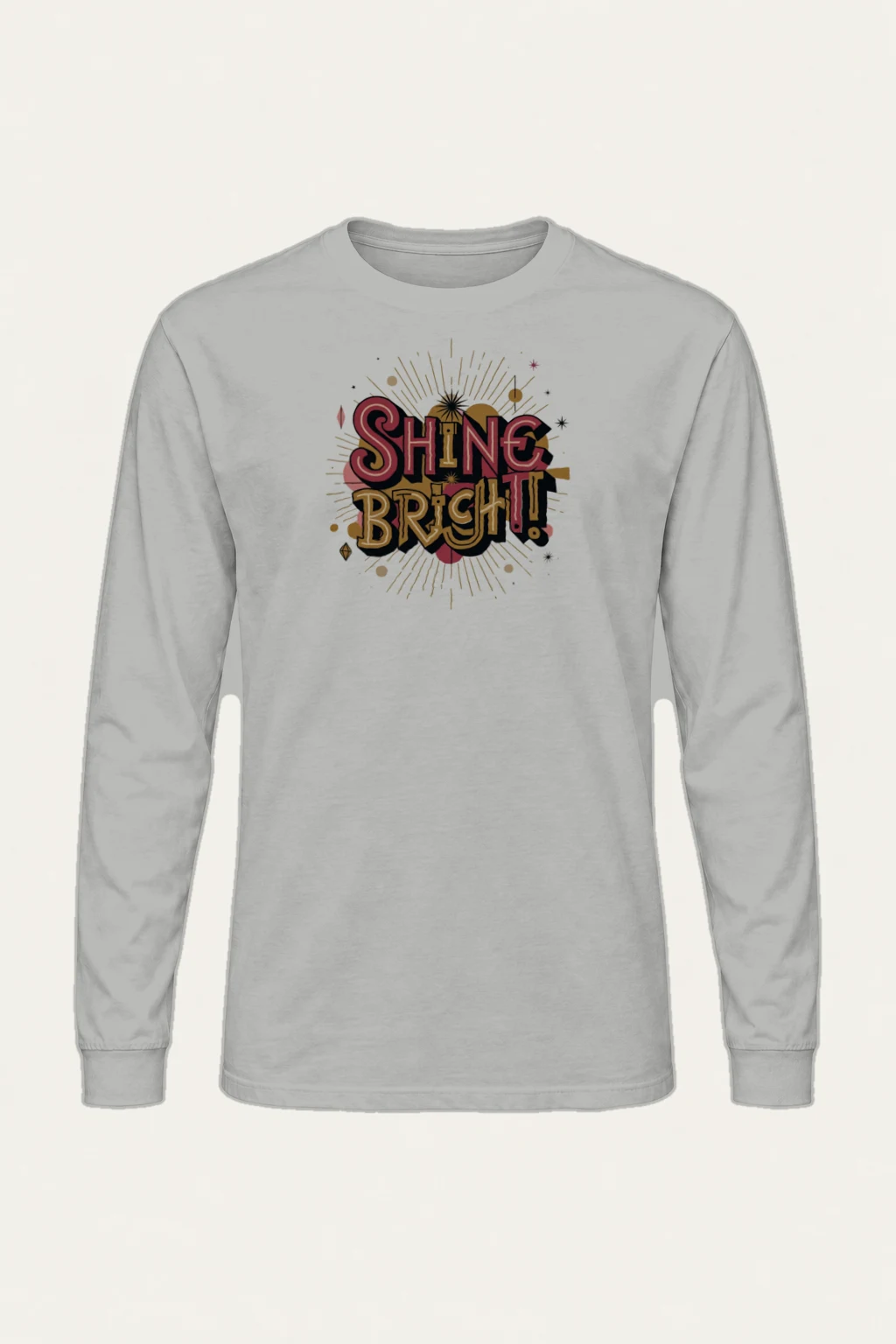"Shine Bright" Unisex Longsleeve T-shirt | Gildan 2400