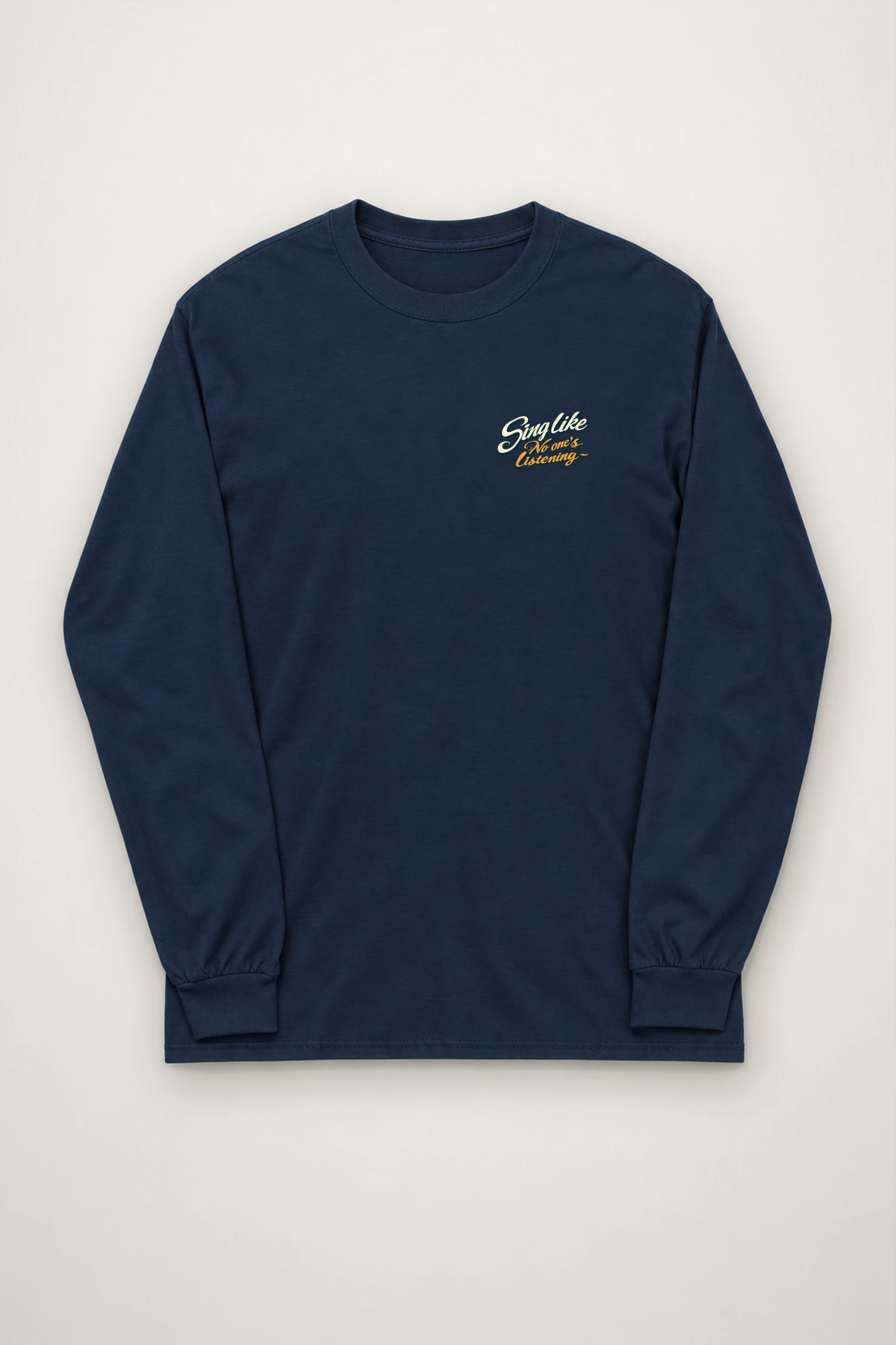 "Sing Like No One's Listening" Unisex Longsleeve T-shirt