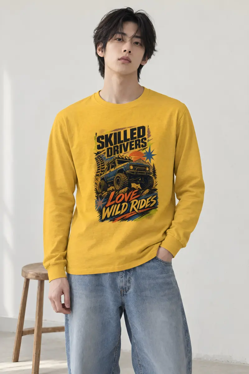 "Skilled Drivers Love Wild Rides" Unisex Longsleeve T-shirt