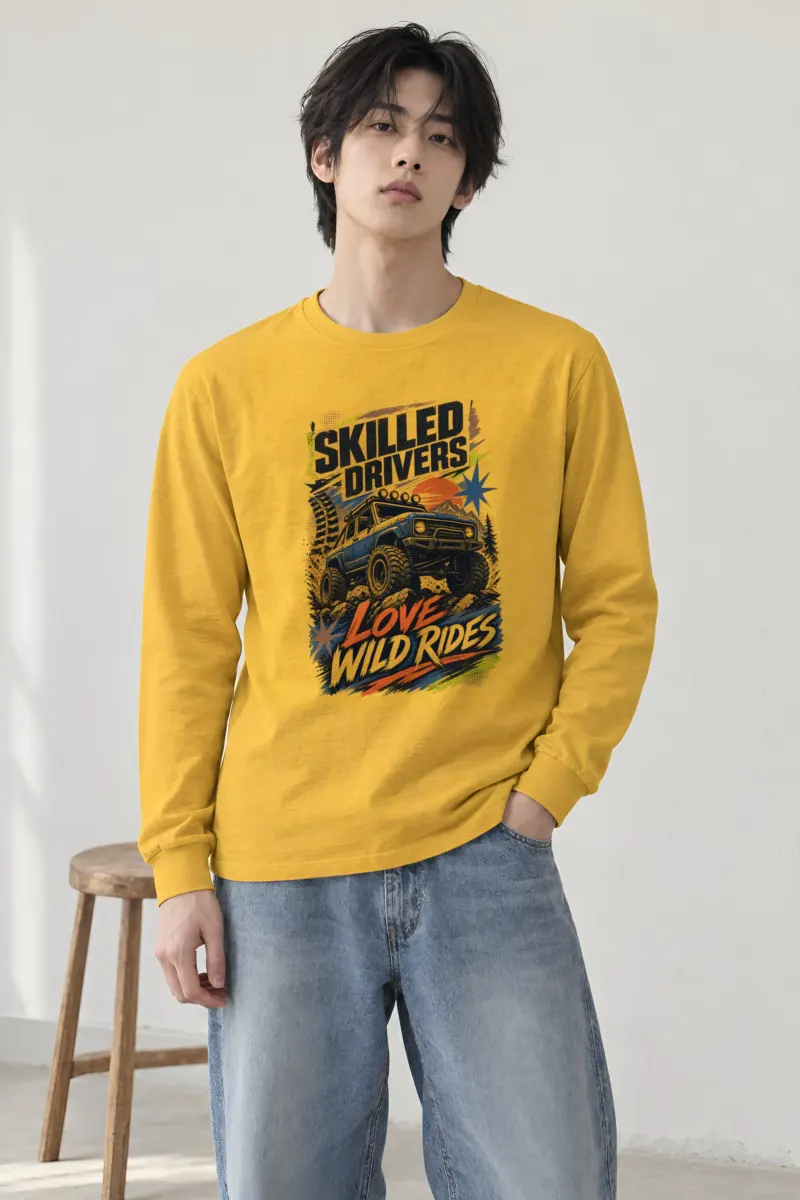 "Skilled Drivers Love Wild Rides" Unisex Longsleeve T-shirt