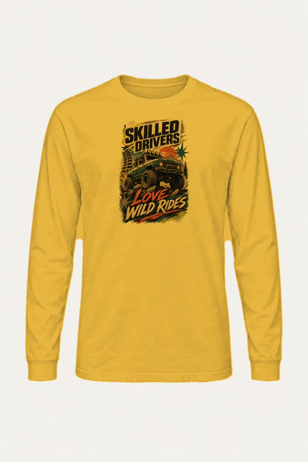 "Skilled Drivers Love Wild Rides" Unisex Longsleeve T-shirt | Gildan 2400