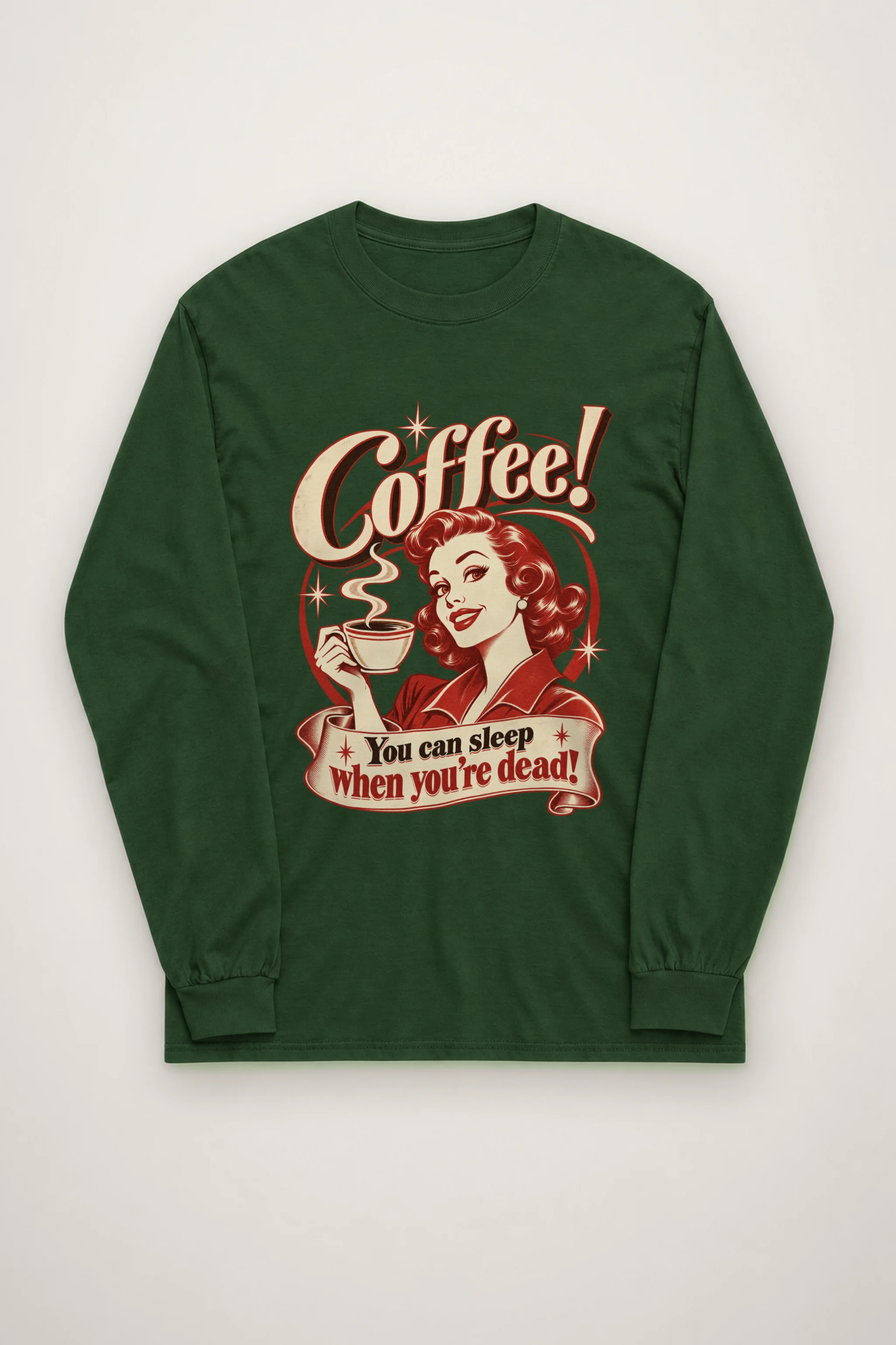 "Sleep When You're Dead" Unisex Longsleeve T-shirt