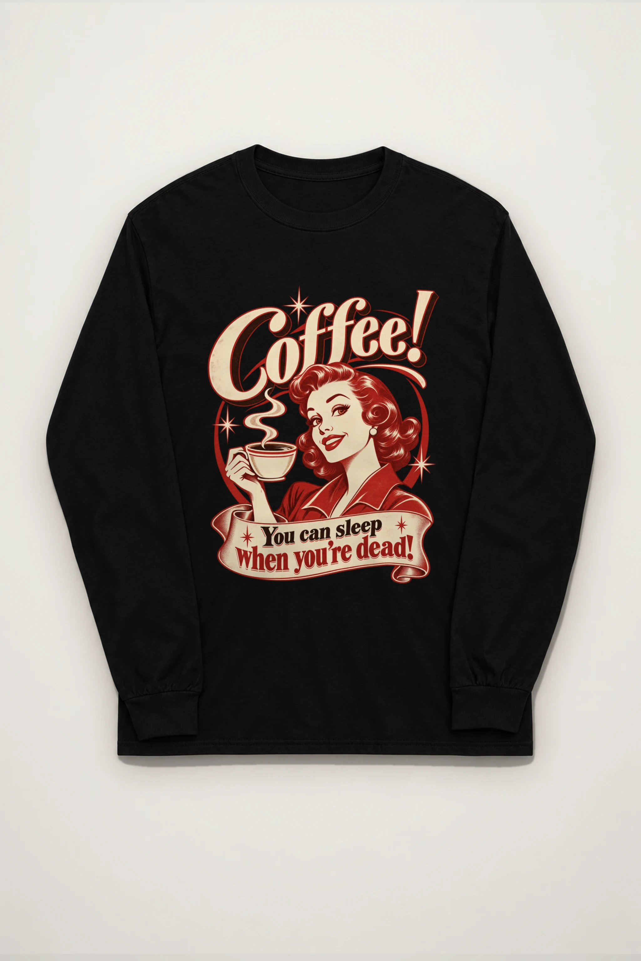 "Sleep When You're Dead" Unisex Longsleeve T-shirt