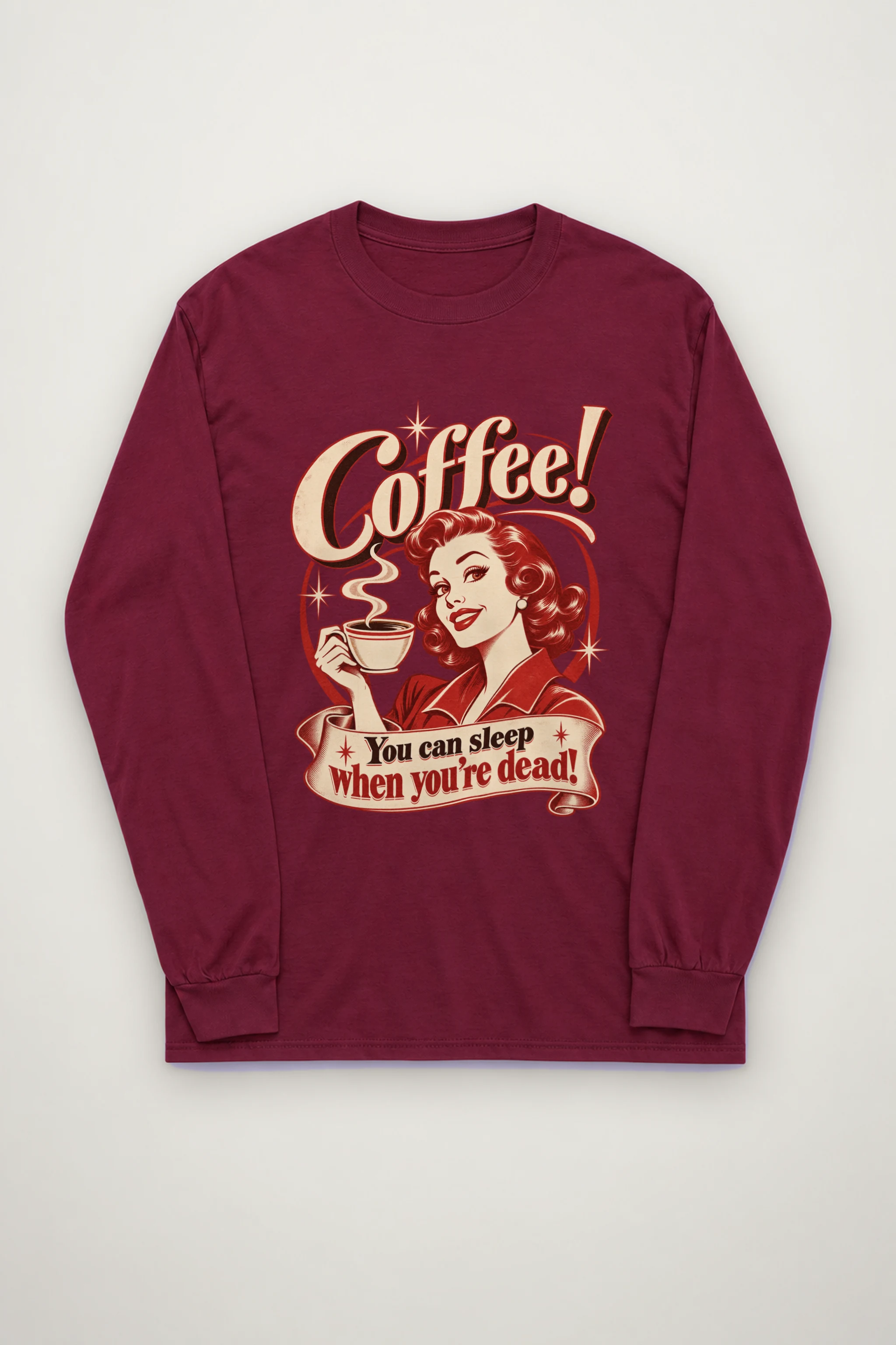 "Sleep When You're Dead" Unisex Longsleeve T-shirt