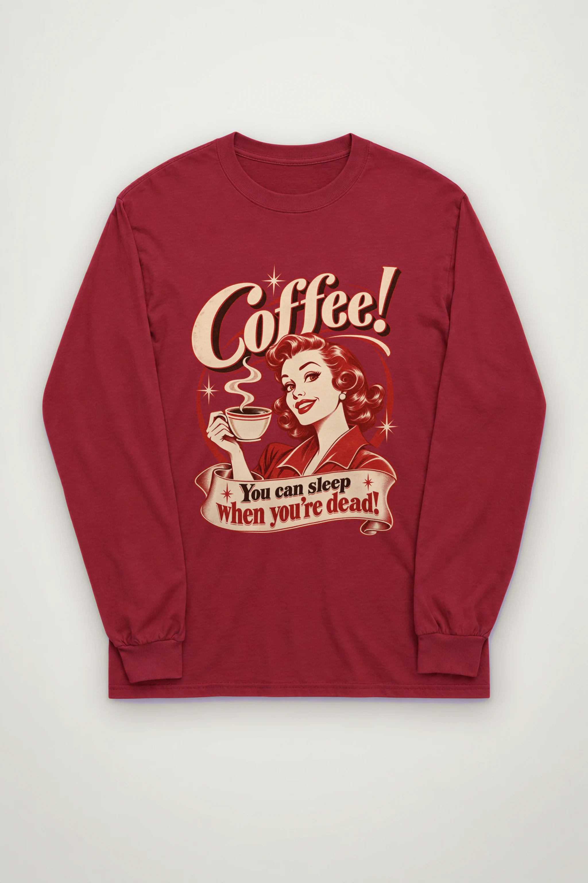 "Sleep When You're Dead" Unisex Longsleeve T-shirt