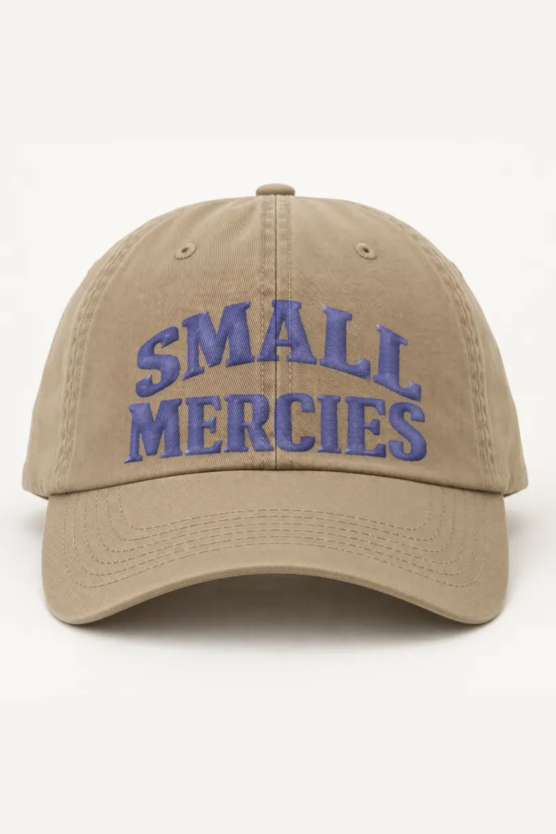 "Small Mercies" Classic Dad Hat · Embroidered
