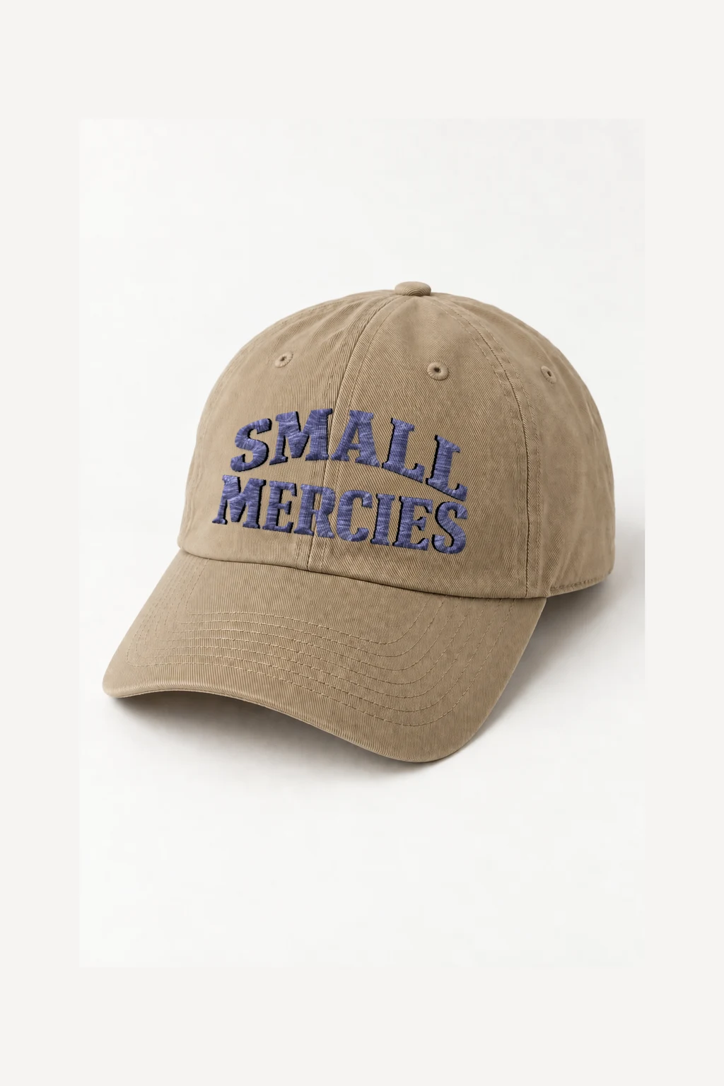 "Small Mercies" Classic Dad Hat · Embroidered | Yupoong 6245CM