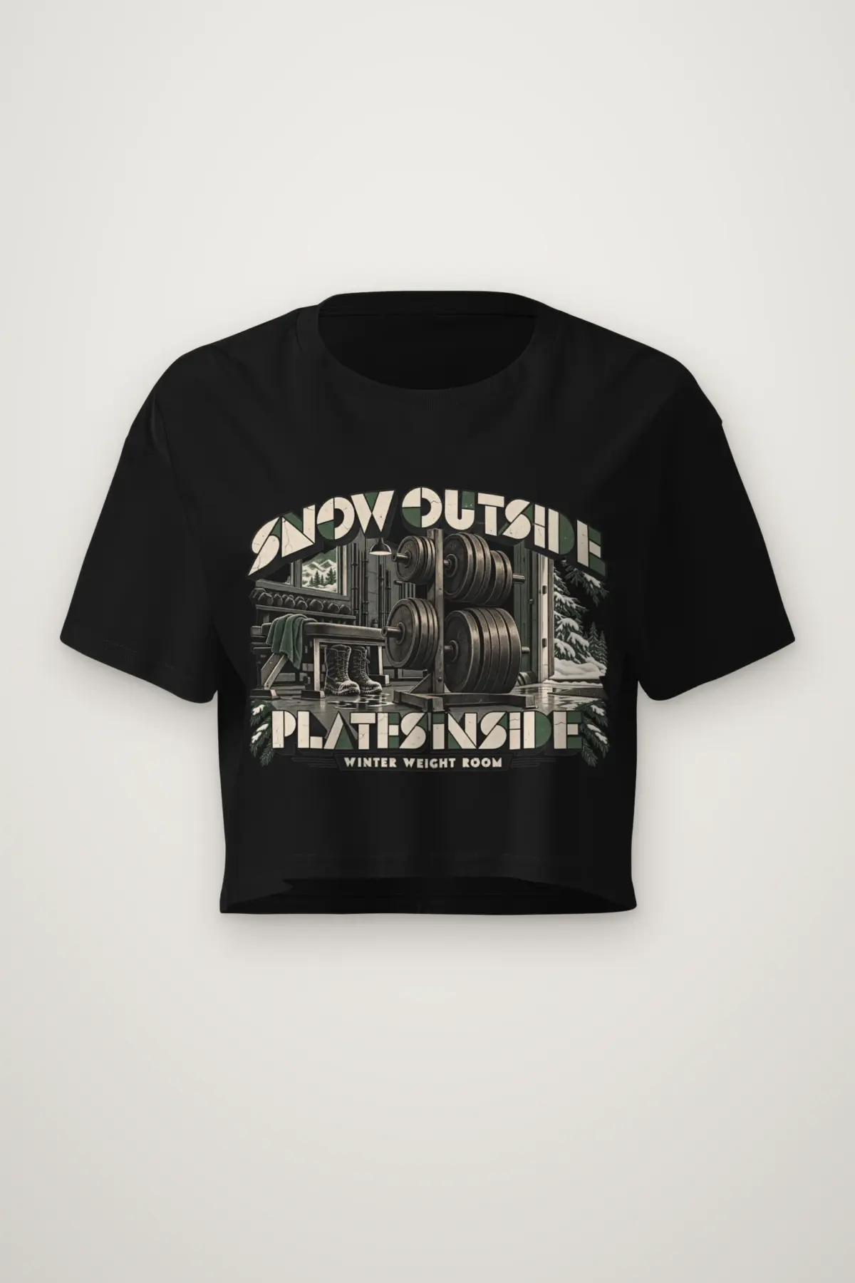 "Snow Outside Plates Inside Winter Weight Room" Women's Crop Tee