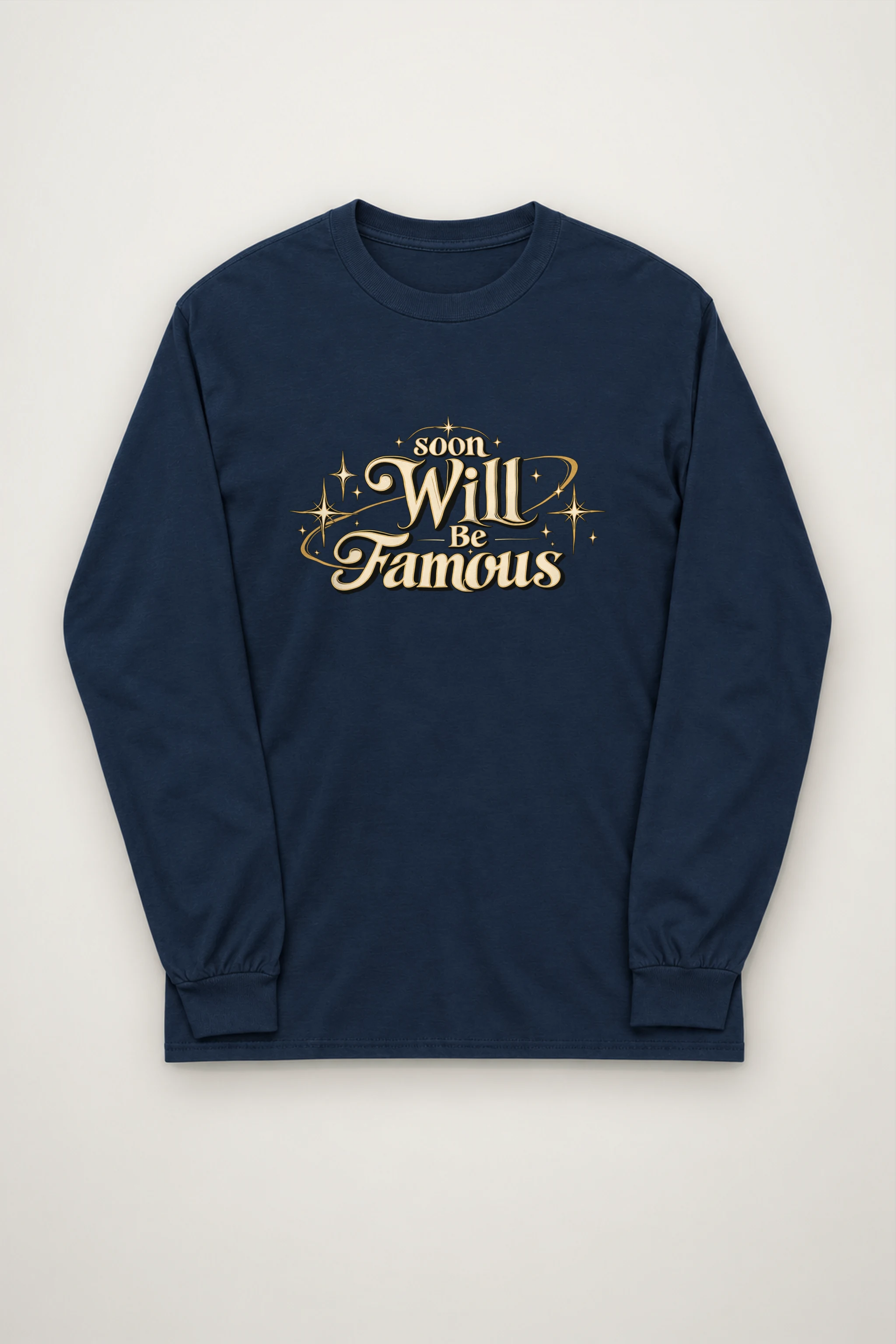 "Soon Will Be Famous" Unisex Longsleeve T-shirt