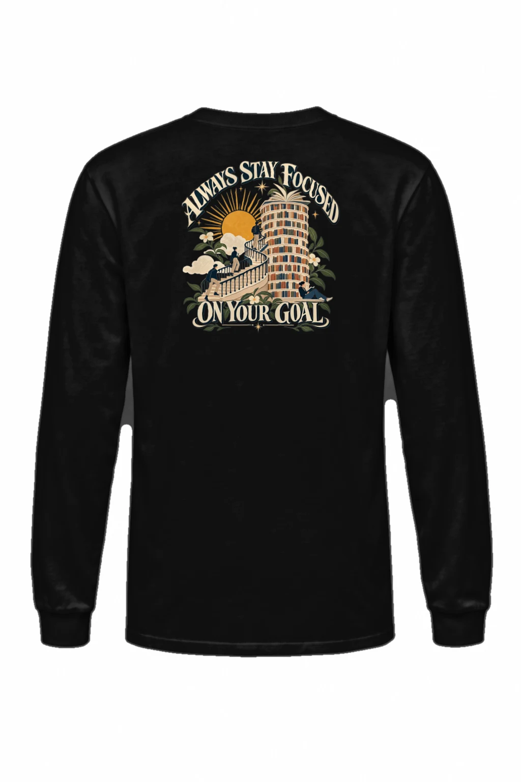 "Stay Focused On Your Goals" Unisex Longsleeve T-shirt | Gildan 2400