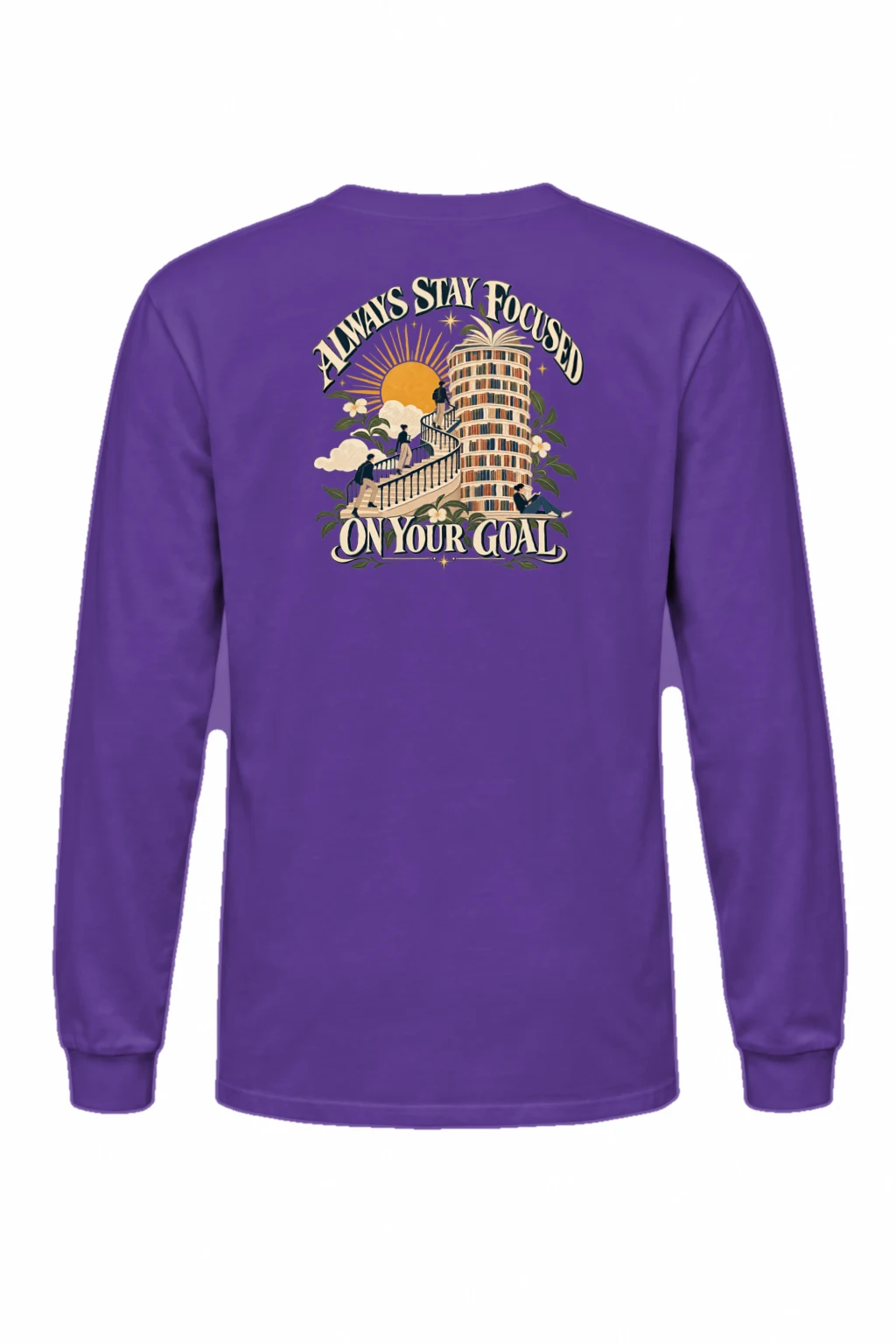 "Stay Focused On Your Goals" Unisex Longsleeve T-shirt | Gildan 2400