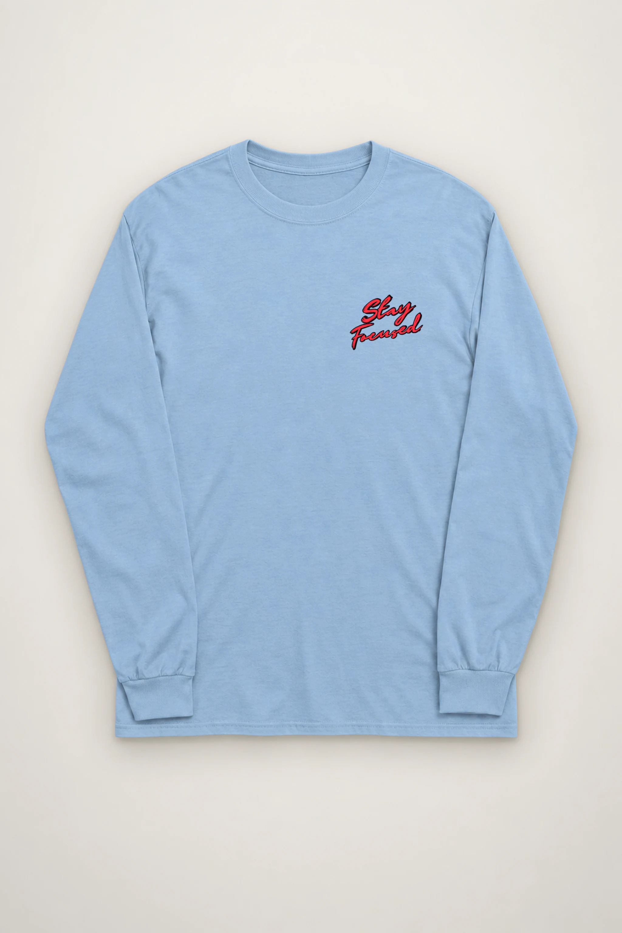 "Stay Focused" Unisex Longsleeve T-shirt